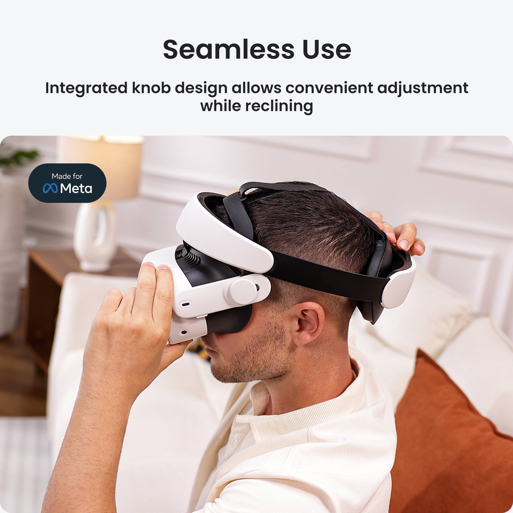 Seamless Use: Integrated knob design allows convenient adjustment while reclining. Made for 0 Meta.