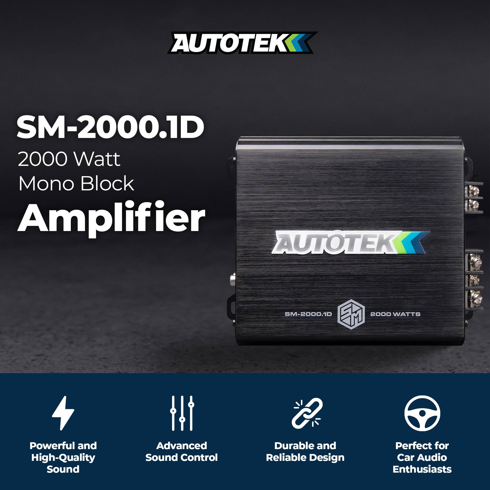 AUTOTEK  
SM-2000.1D  
2000 Watt Mono Block Amplifier  

Powerful and High-Quality Sound  
Advanced Sound Control  
Durable and Reliable Design  
Perfect for Car Audio Enthusiasts