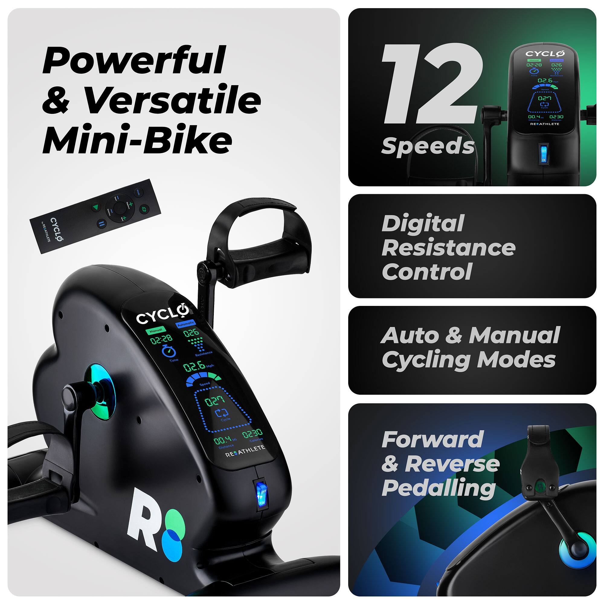 Powerful & Versatile Mini-Bike

12 Speeds

Digital Resistance Control

Auto & Manual Cycling Modes

Forward & Reverse Pedalling