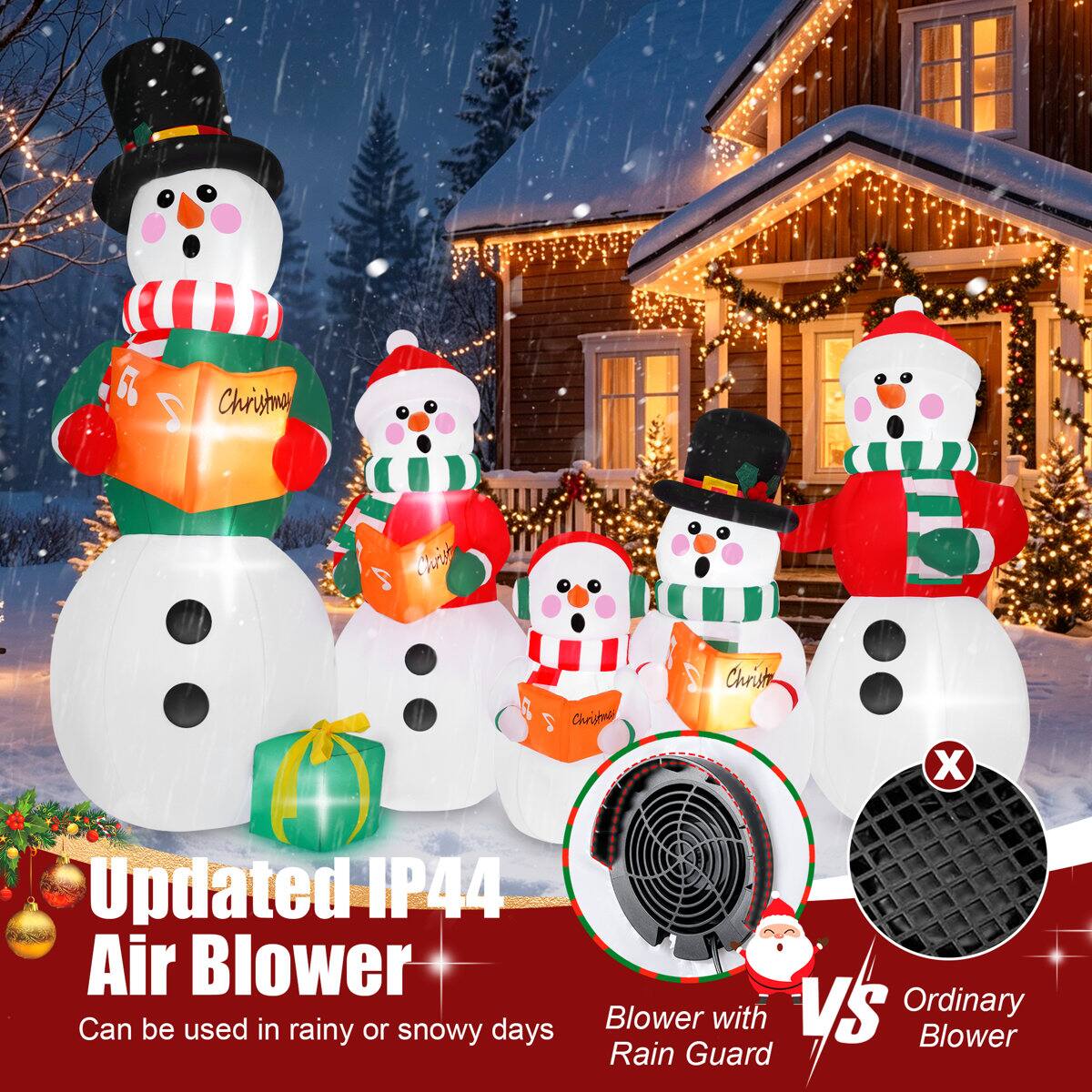 Christmas
6
7 Christraphy
Christ-
X
Updated IP44 Air Blower Can be used in rainy or snowy days
Blower with VS Ordinary Blower Rain Guard