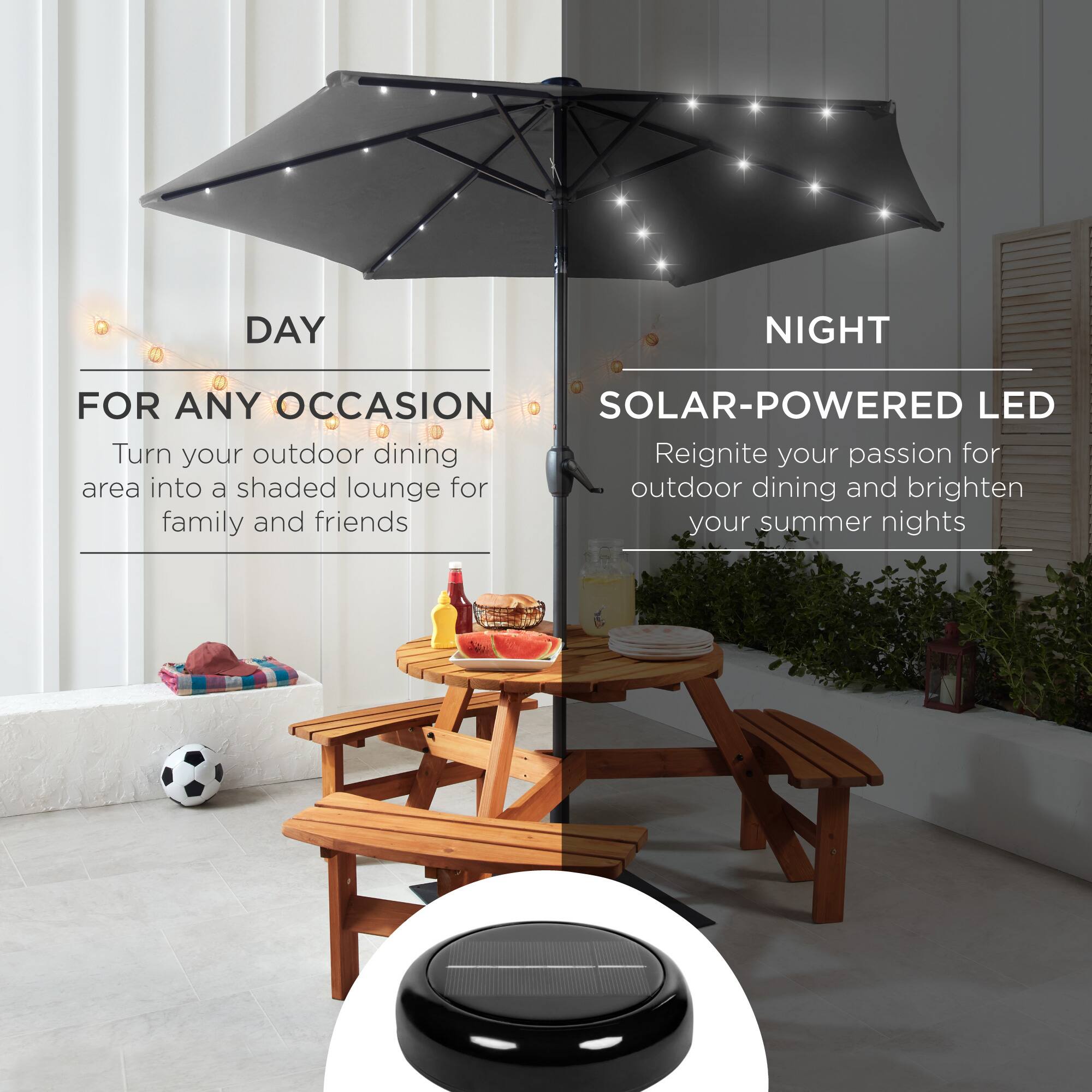 **DAY**

**FOR ANY OCCASION**

Turn your outdoor dining area into a shaded lounge for family and friends

**NIGHT**

**SOLAR-POWERED LED**

Reignite your passion for outdoor dining and brighten your summer nights