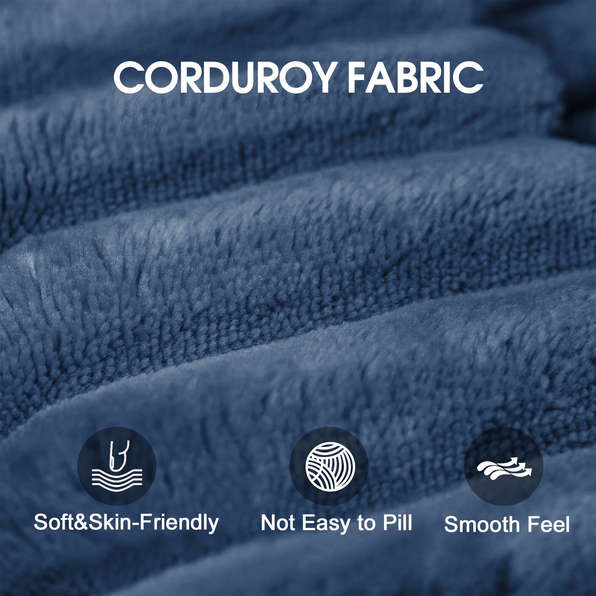 CORDUROY FABRIC

- Soft & Skin-Friendly
- Not Easy to Pill
- Smooth Feel