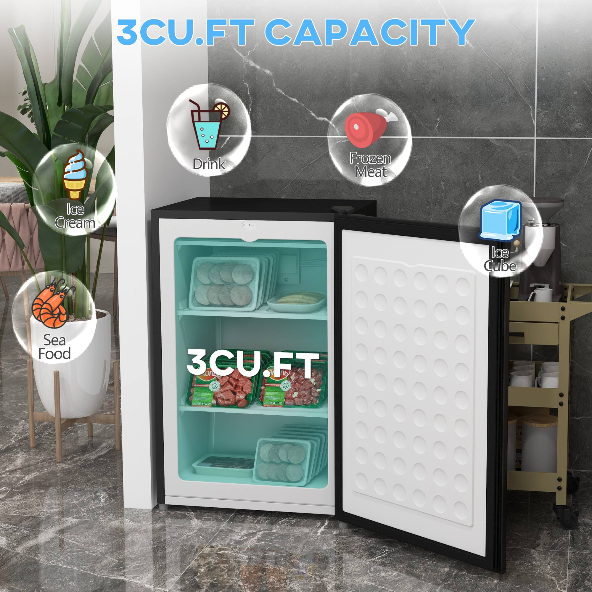 3CU.FT CAPACITY

- Drink
- Frozen Meat
- Ice Cube
- Sea Food

3CU.FT