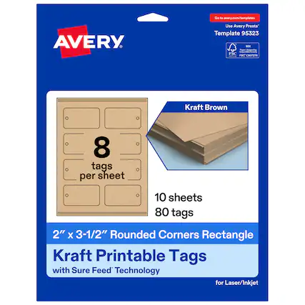 Go to avery.com/templates
AVERY
Use Avery Presta™ Template 95323
Kraft Brown
8 tags per sheet
10 sheets
80 tags
2" x 3-1/2" Rounded Corners Rectangle Kraft Printable Tags with Sure Feed™ Technology for Laser/Inkjet
FSC® C007276
