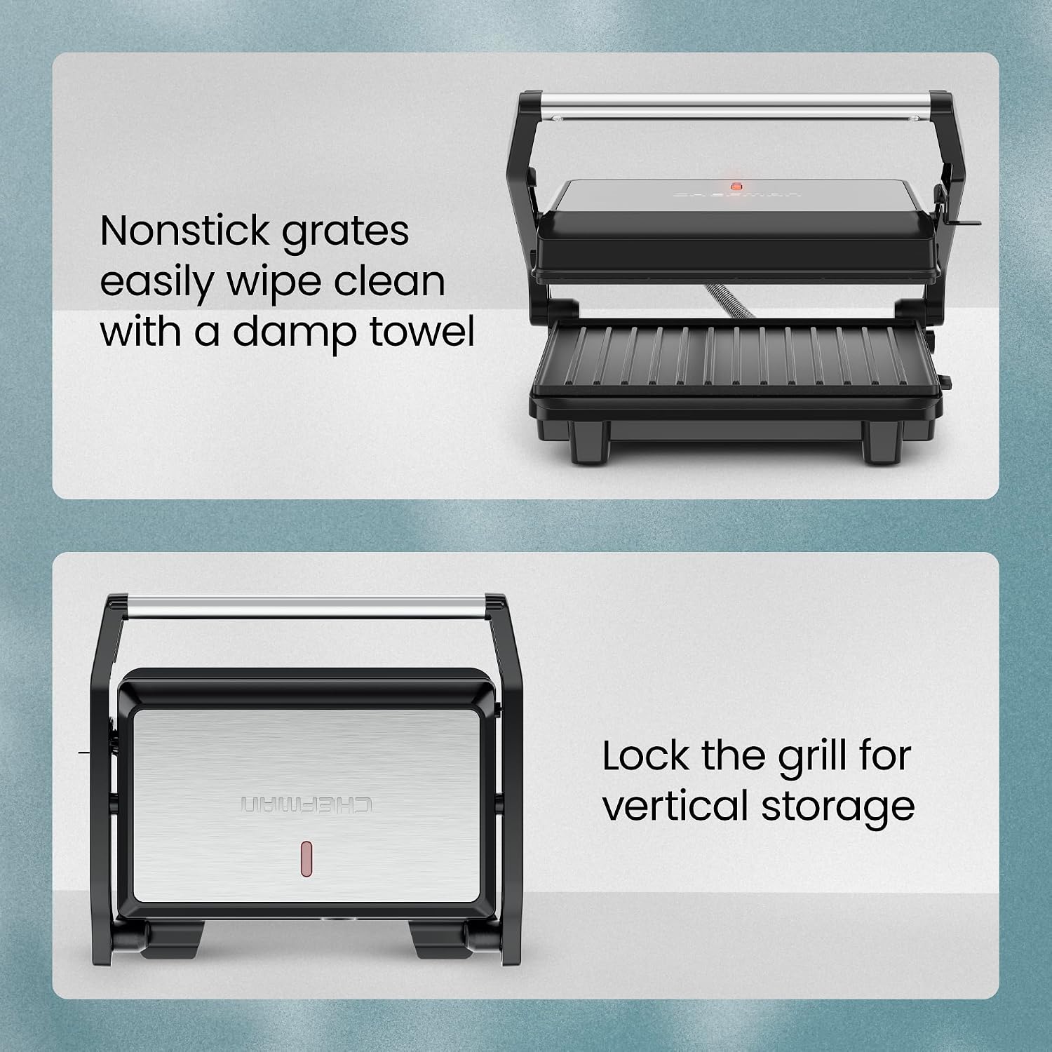 Nonstick grates easily wipe clean with a damp towel  
Lock the grill for vertical storage