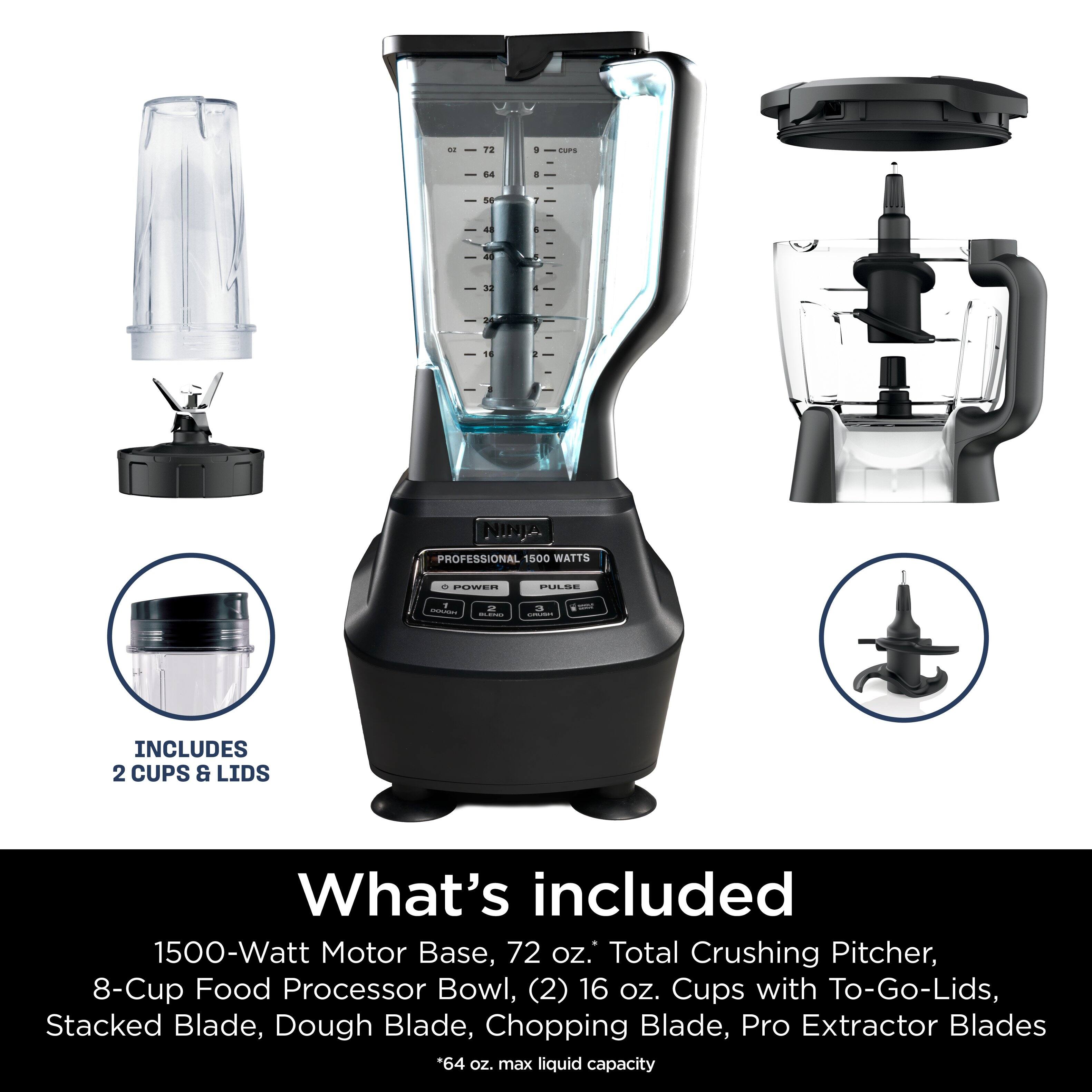 - 13 + - 64 4 7 D - a F a - . 11 NINEA PROFESSIONAL 1500 WATTS COdEN H.0. . { INCLUDES 2 CUPS & LIDS

What's included

1500-Watt Motor Base, 72 oz. Total Crushing Pitcher, 8-Cup Food Processor Bowl, (2) 16 oz. Cups with To-Go-Lids, Stacked Blade, Dough Blade, Chopping Blade, Pro Extractor Blades *64 oz. max liquid capacity
