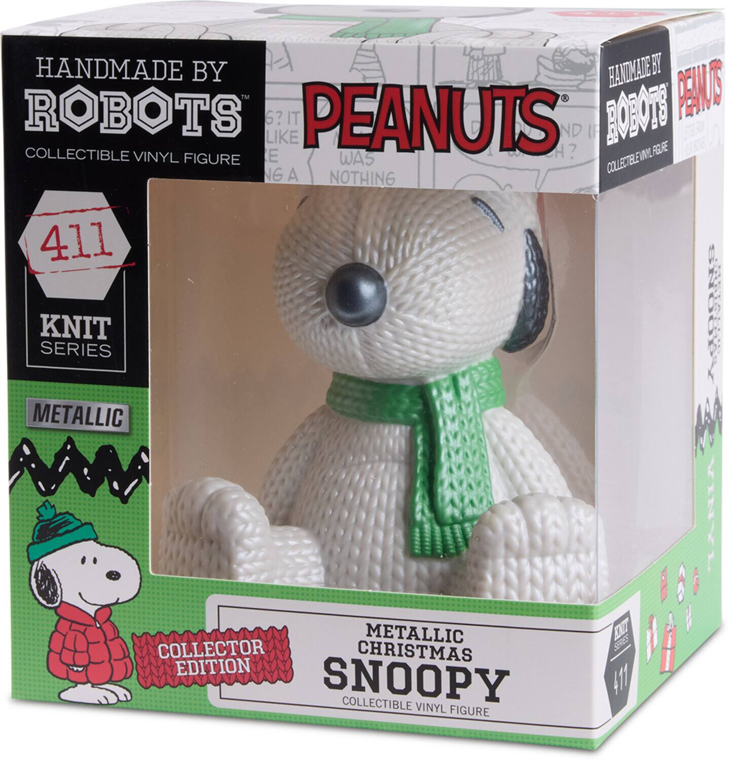 HANDMADE BY ROBOTS  
COLLECTIBLE VINYL FIGURE  

PEANUTS  

411  
KNIT SERIES  

METALLIC  
CHRISTMAS  
SNOOPY  
COLLECTOR EDITION  

METALLIC  
CHRISTMAS  
SNOOPY  
COLLECTIBLE VINYL FIGURE