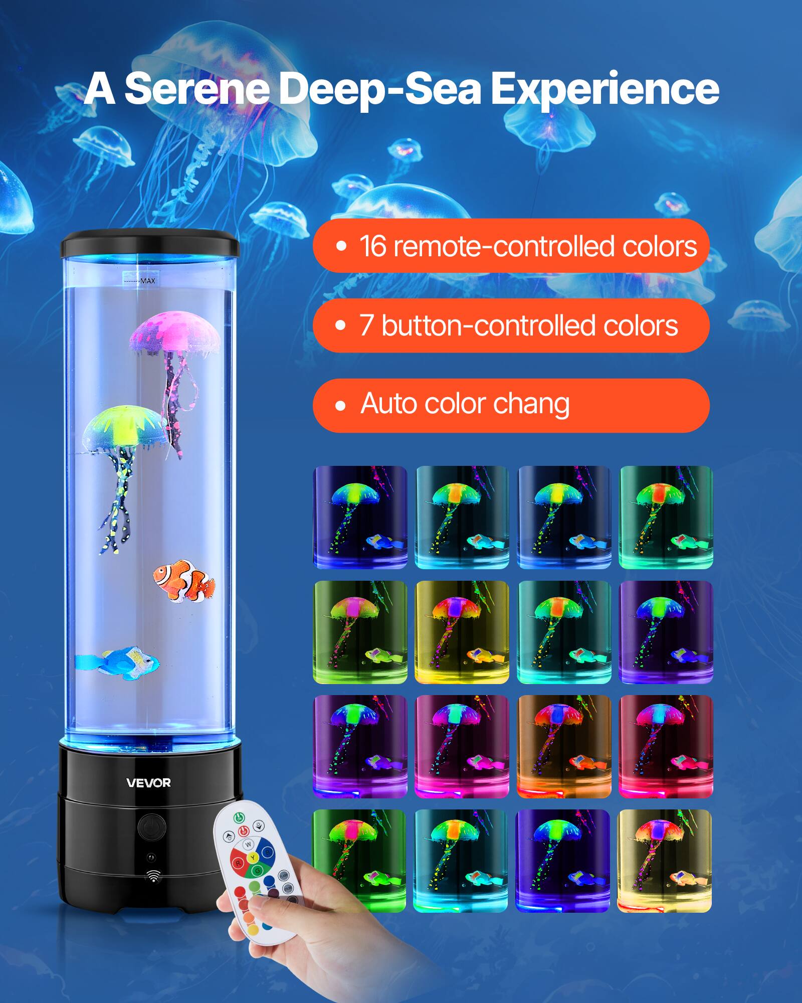 A Serene Deep-Sea Experience

- 16 remote-controlled colors
- 7 button-controlled colors
- Auto color chang