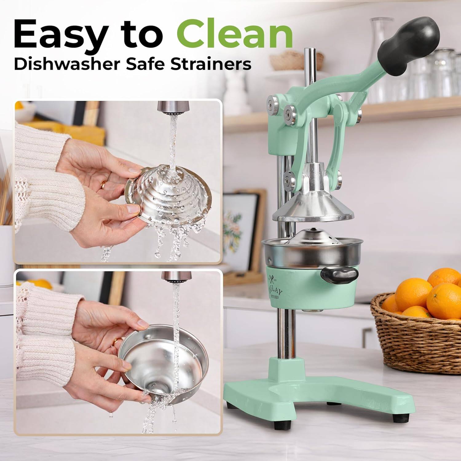 Easy to Clean  
Dishwasher Safe Strainers