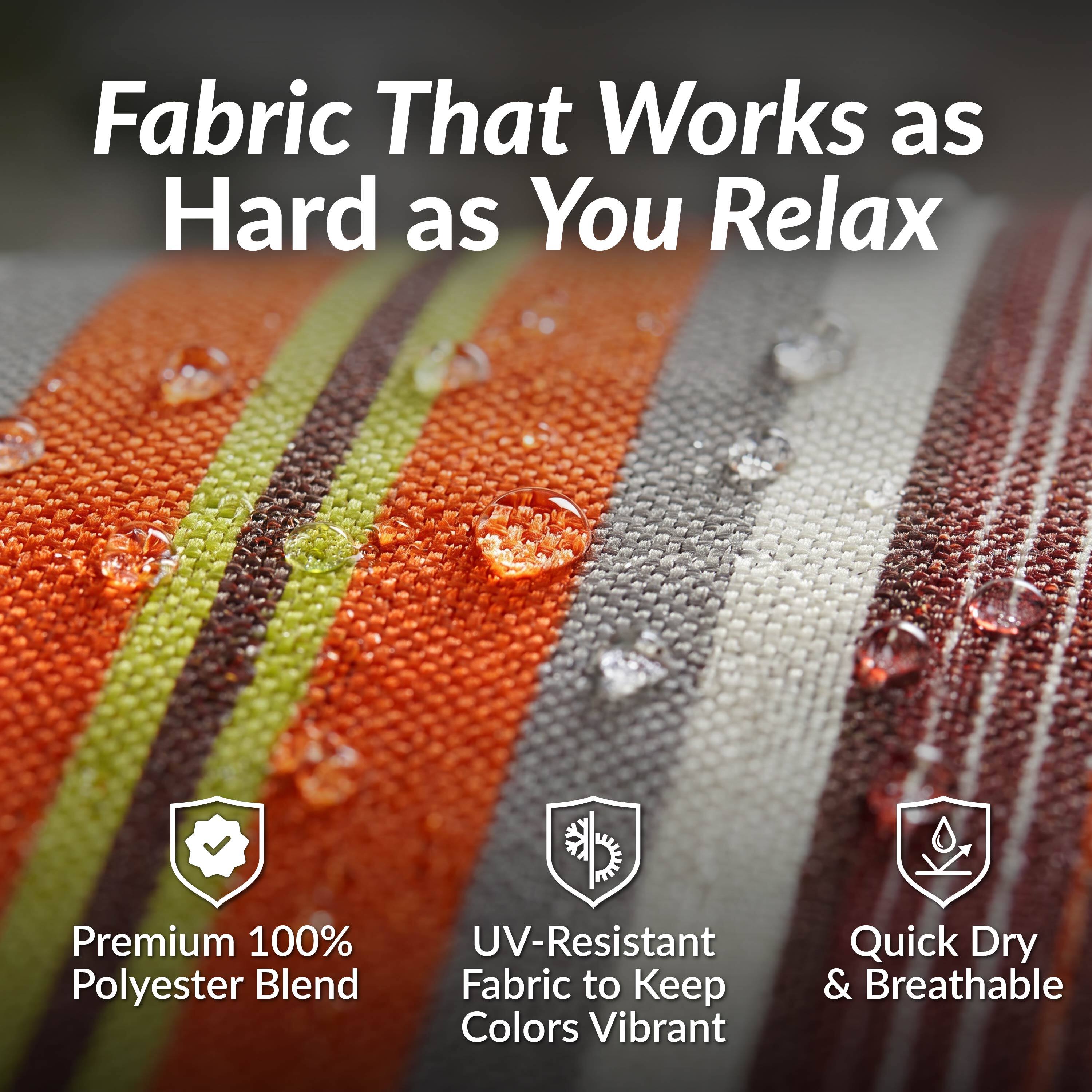 Fabric That Works as Hard as You Relax

Premium 100% Polyester Blend

UV-Resistant Fabric to Keep Colors Vibrant

Quick Dry & Breathable