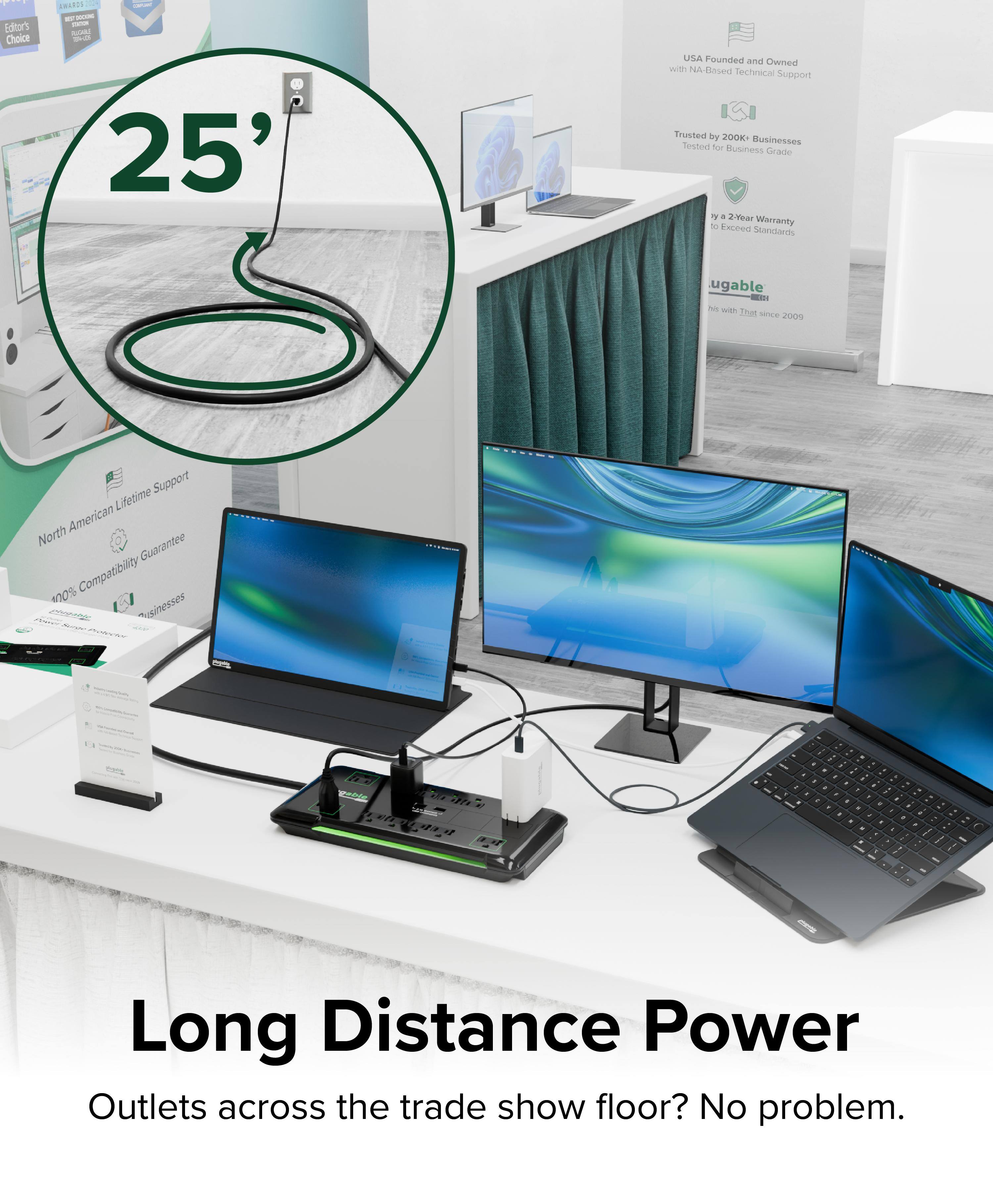 Editor's Choice CRARIS - 25' USA Founded and Owned with NA-Based Technical Support Trusted by 200K+ Businesses Tested for Business Grade 7 - 2-Year Warranty to Exceed Standards ugable - North American Lifetime Support Compatibility 100% Long Distance Power Outlets across the trade show floor? No problem.