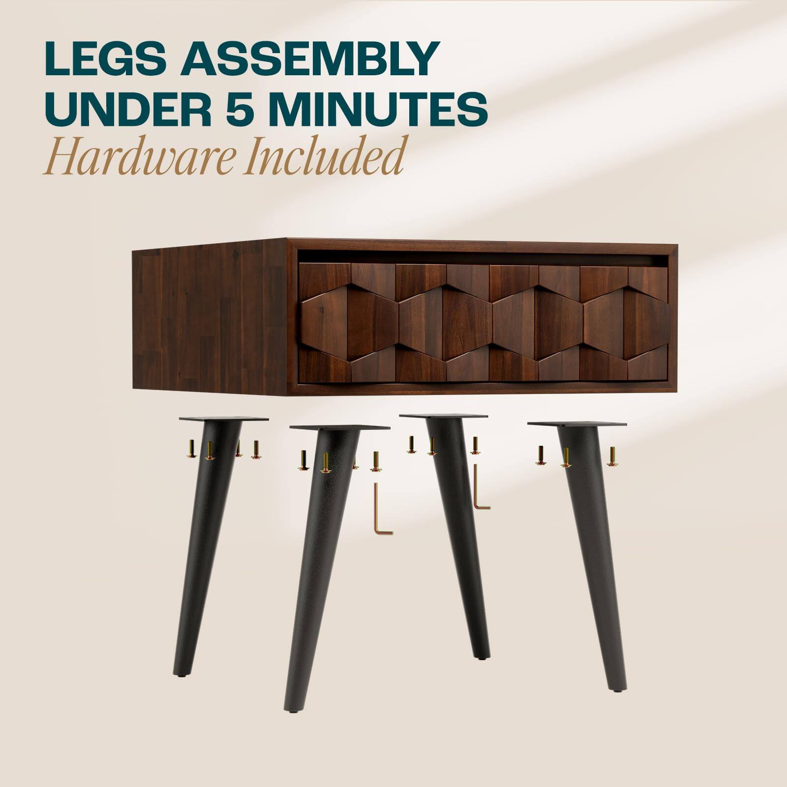 LEGS ASSEMBLY  
UNDER 5 MINUTES  
Hardware Included