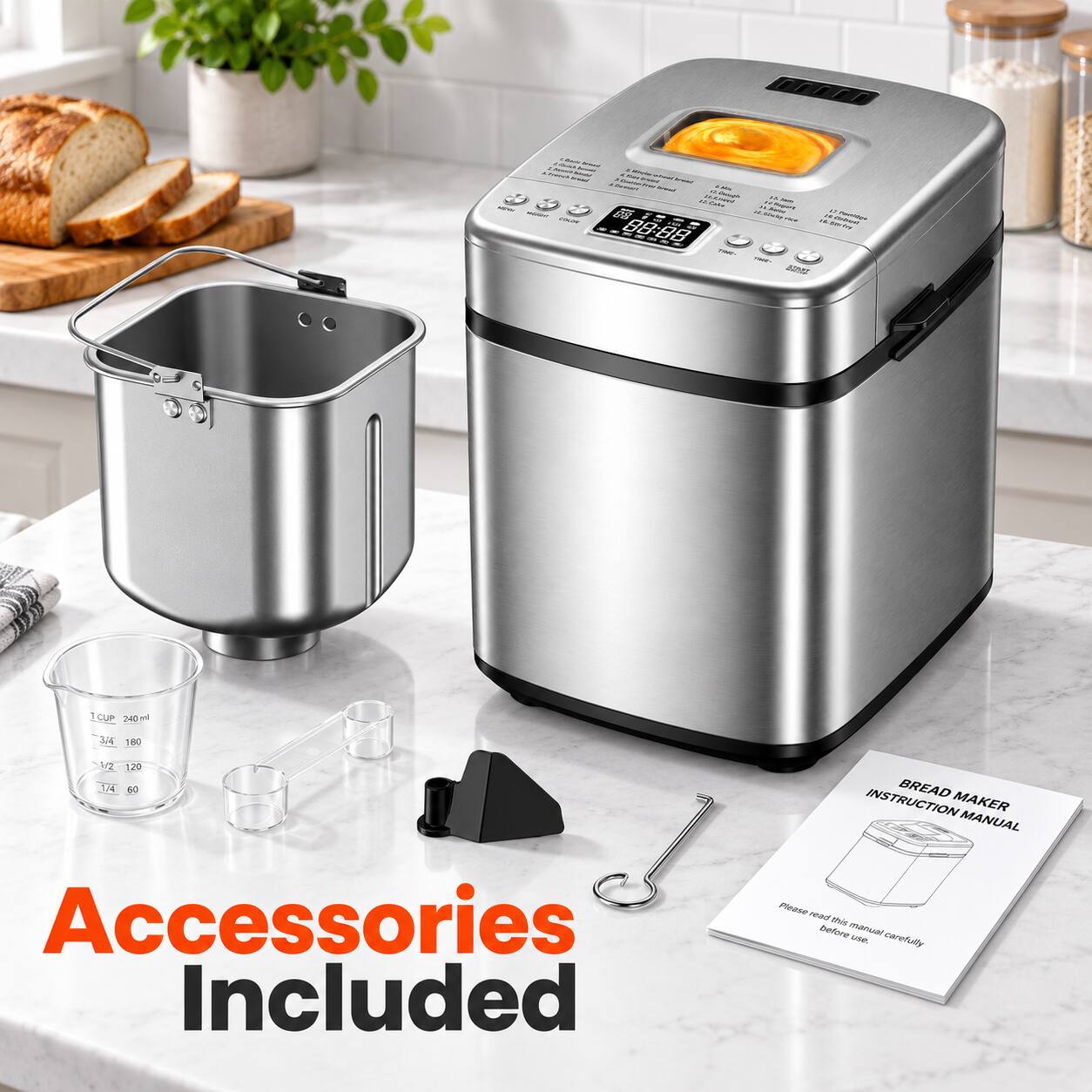 - NEW withing mar
seed -
- " - M. N a M - Repural Thelles ARE reat- - activer
14 Permition
CUP 240ml 3/45 180
1/2 120 1.4 60 Accessories Included
INSTRUCTION BREAD MAKER MANUAL Please read this manual before use. carefully