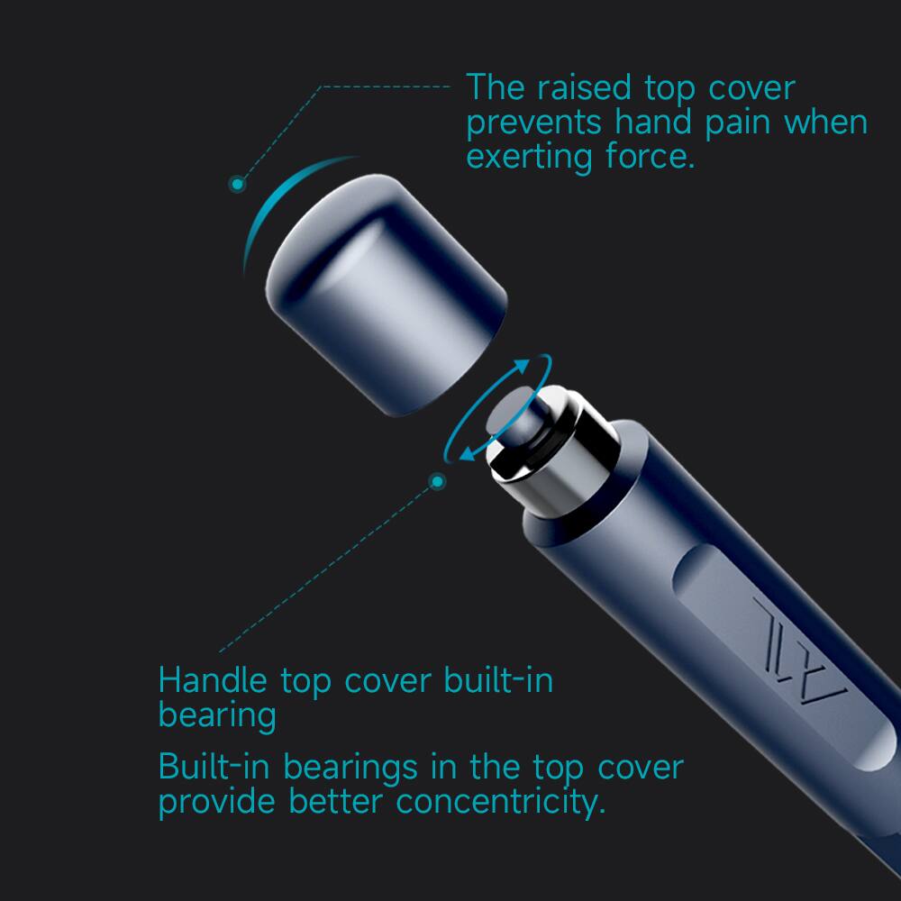 The raised top cover prevents hand pain when exerting force.

Handle top cover built-in bearing
Built-in bearings in the top cover provide better concentricity.