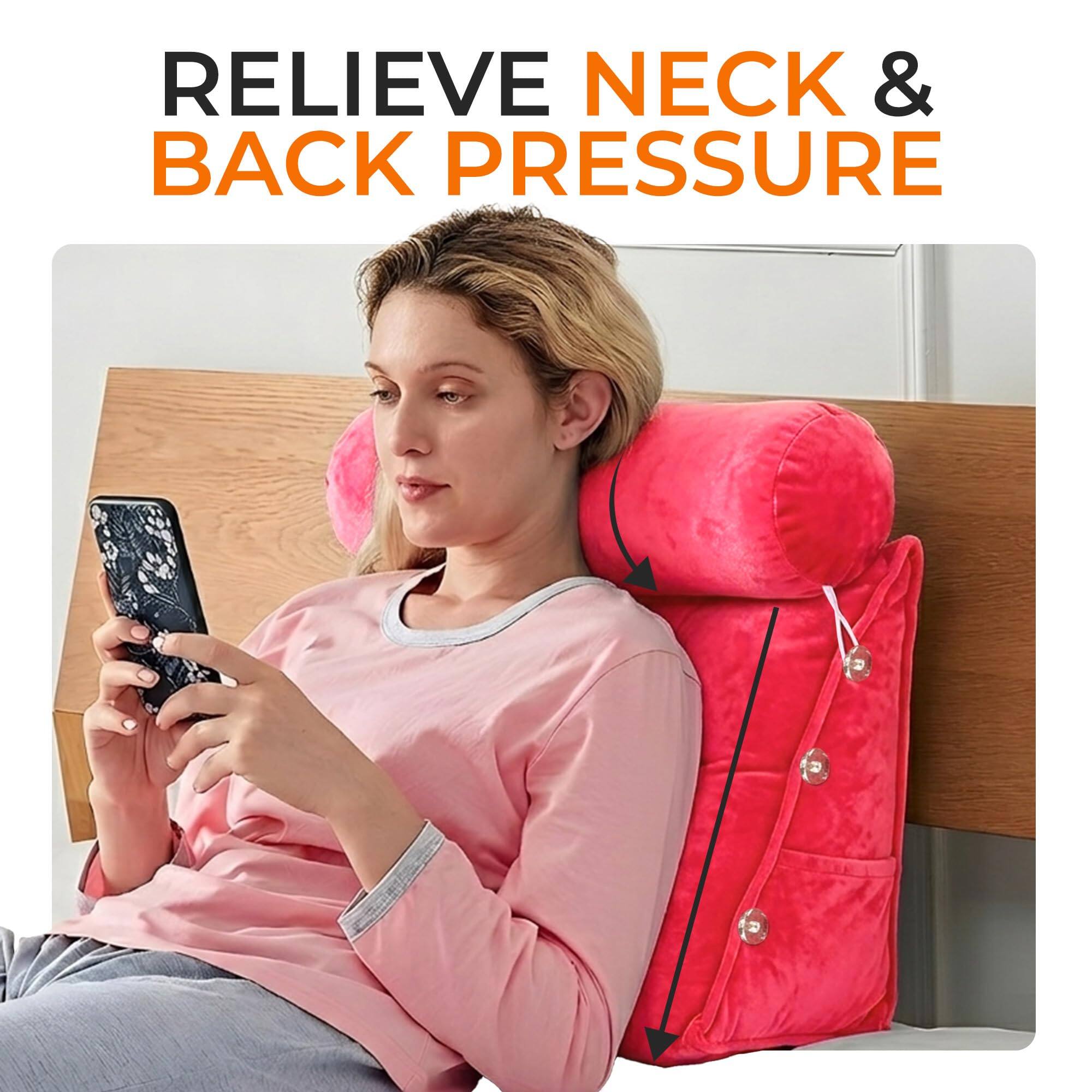 RELIEVE NECK & BACK PRESSURE