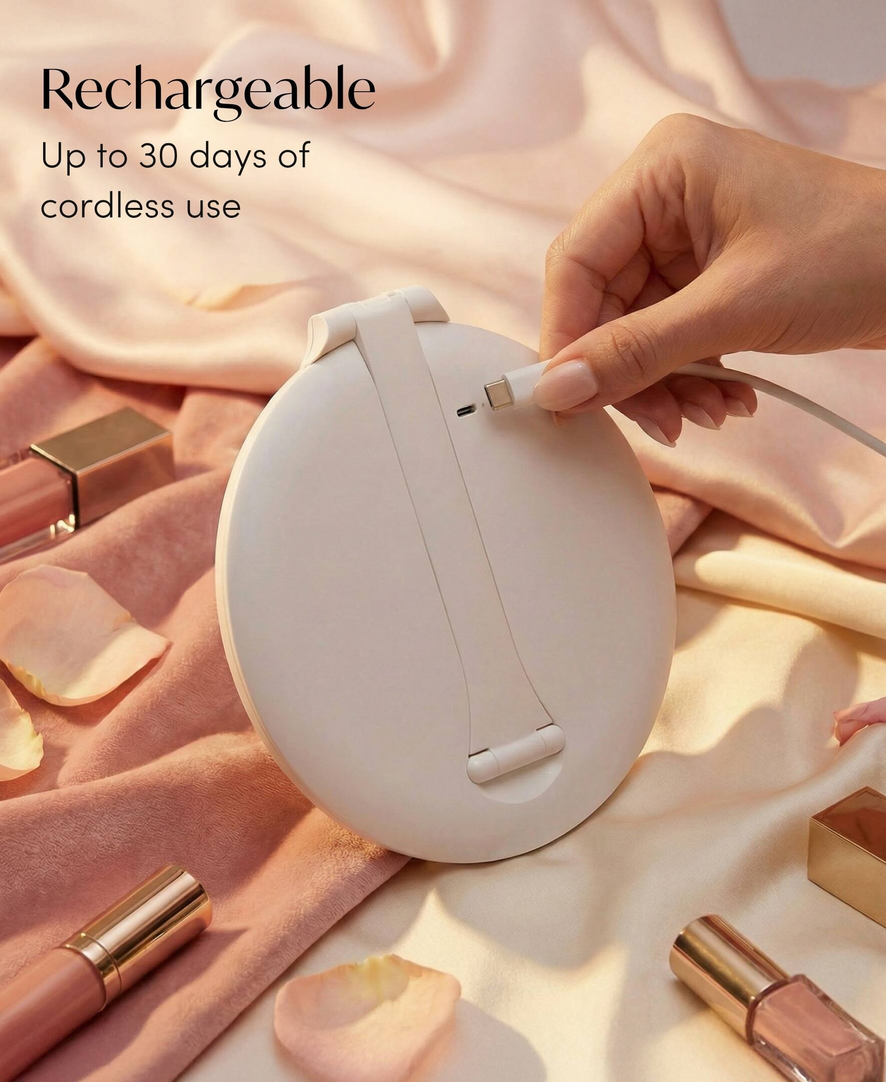 Rechargeable  
Up to 30 days of cordless use