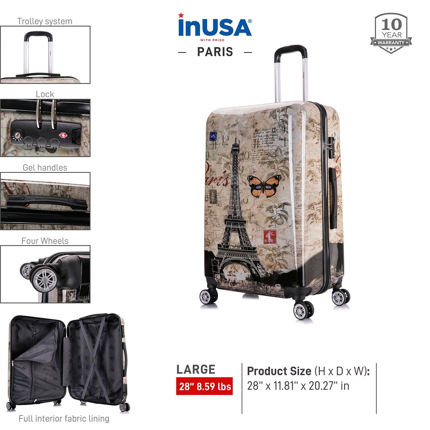 - Trolley system
- Lock
- Gel handles
- Four Wheels
- Full interior fabric lining

LARGE 28" 8.59 lbs

Product Size (H x D x W): 28" x 11.81" x 20.27" in

10 YEAR WARRANTY

inUSA PARIS
