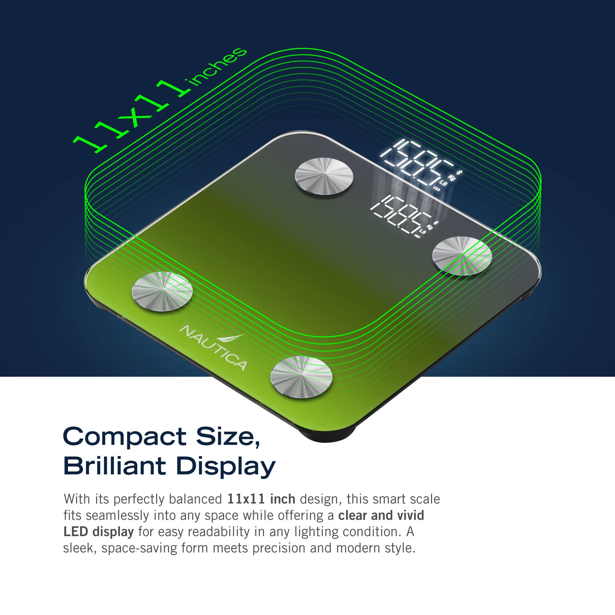 The text on the image is grouped and corrected as follows:

"Compact Size, Brilliant Display
With its perfectly balanced 11x11 inch design, this smart scale fits seamlessly into any space while offering a clear and vivid LED display for easy readability in any lighting condition. A sleek, space-saving form meets precision and modern style."