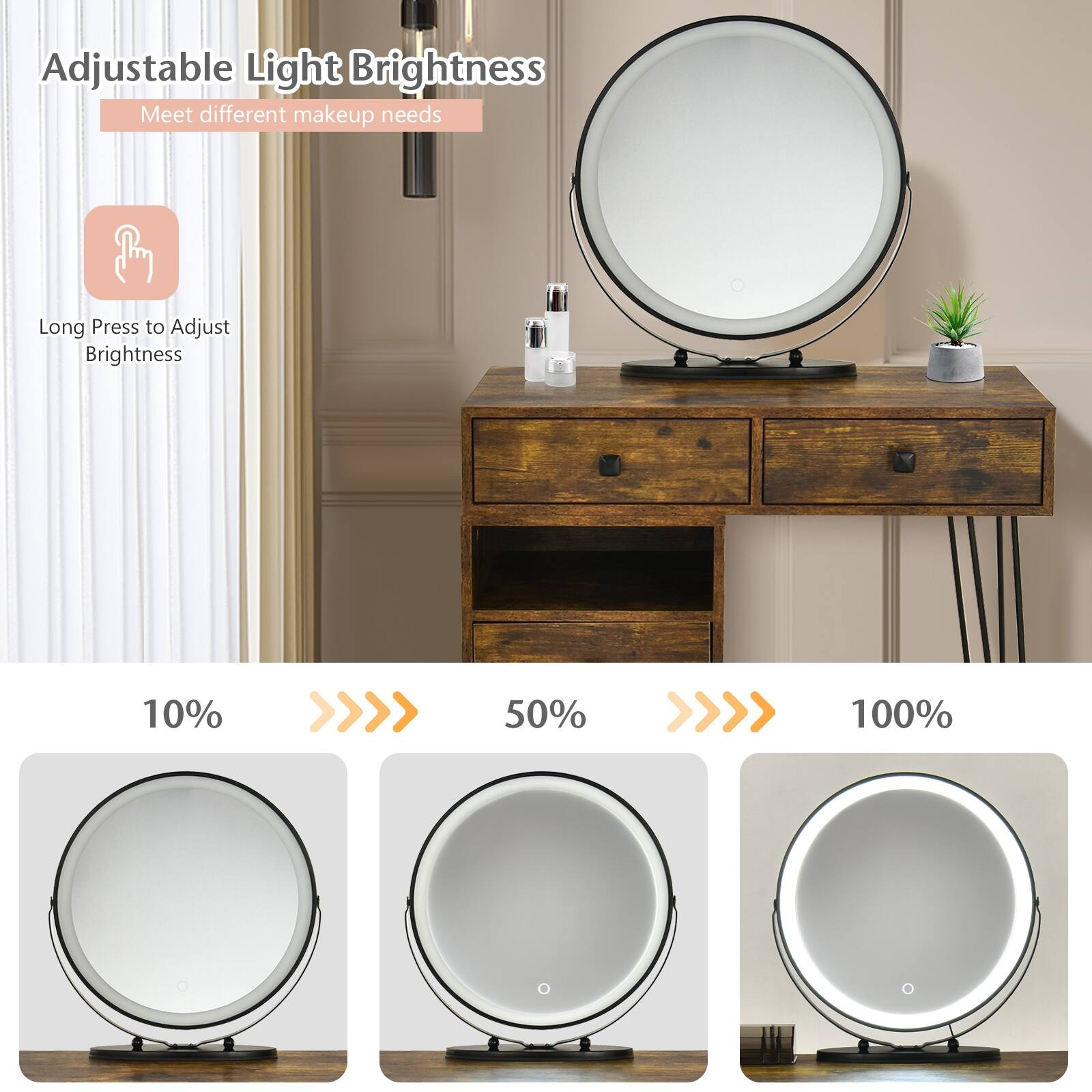 Adjustable Light Brightness, Meet different makeup needs, Long Press to Adjust Brightness, 10%, 50%, 100%