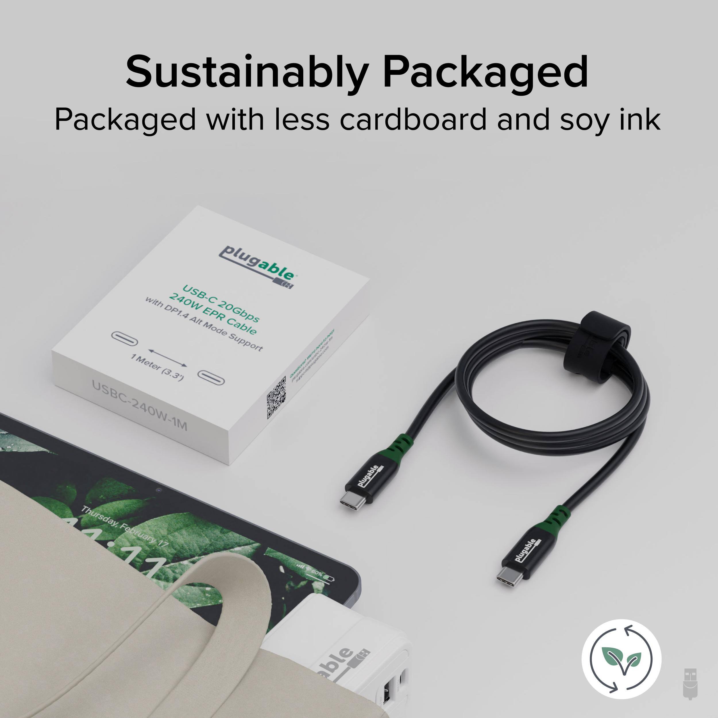 Sustainably Packaged  
Packaged with less cardboard and soy ink  

plugable  
USB-C 240W EPR Cable with DP1.4 All Mode Support  
1Meter (3.3)  
USB-C-240W-1M  

Thursday, February 17