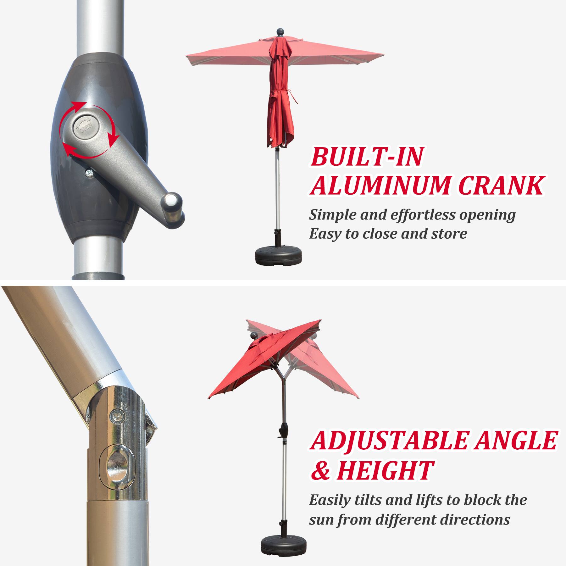 BUILT-IN ALUMINUM CRANK  
Simple and effortless opening  
Easy to close and store  

ADJUSTABLE ANGLE & HEIGHT  
Easily tilts and lifts to block the sun from different directions