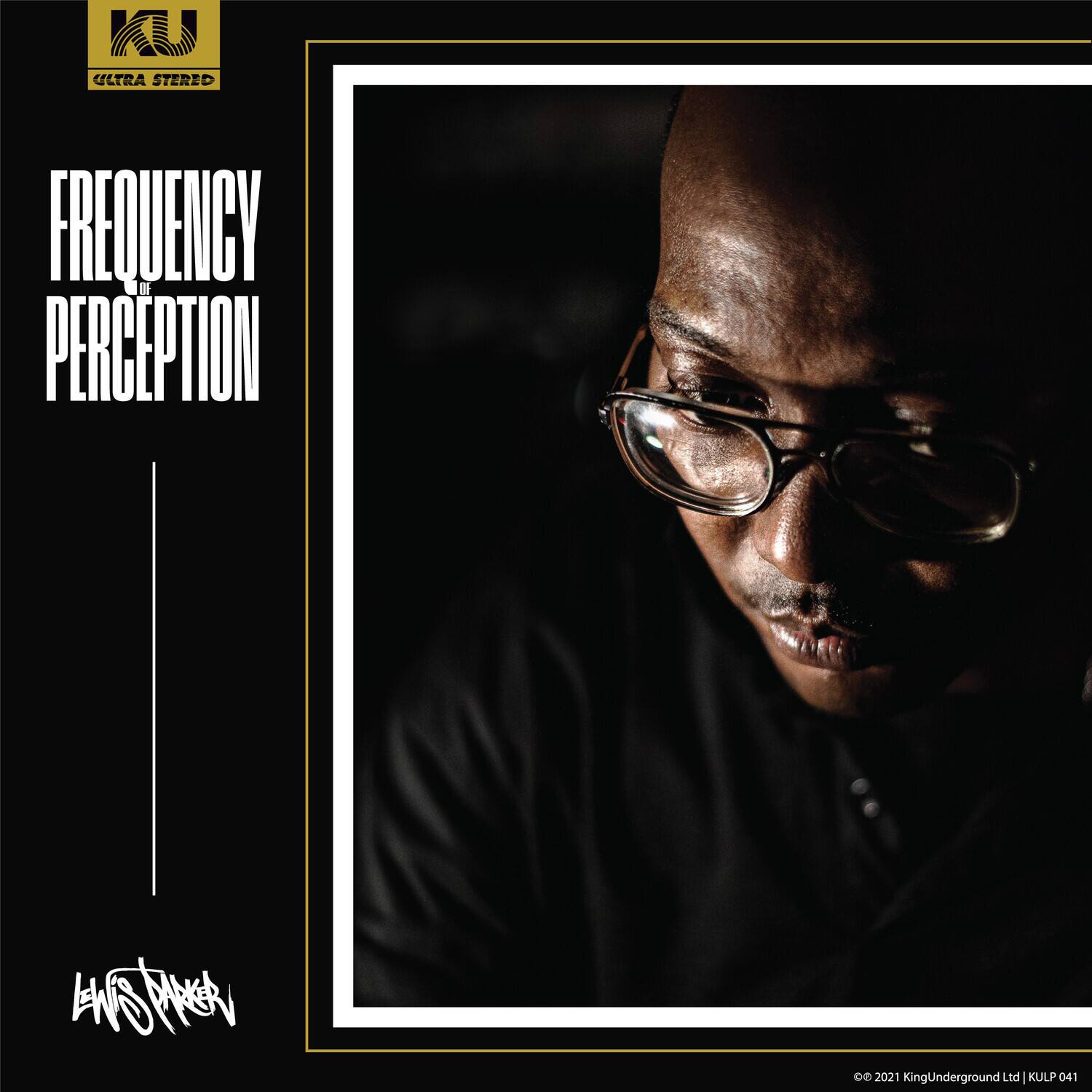 ULTRA STEREO  
FREQUENCY OF PERCEPTION  
© 2021 KingUnderground Ltd | KULP 041