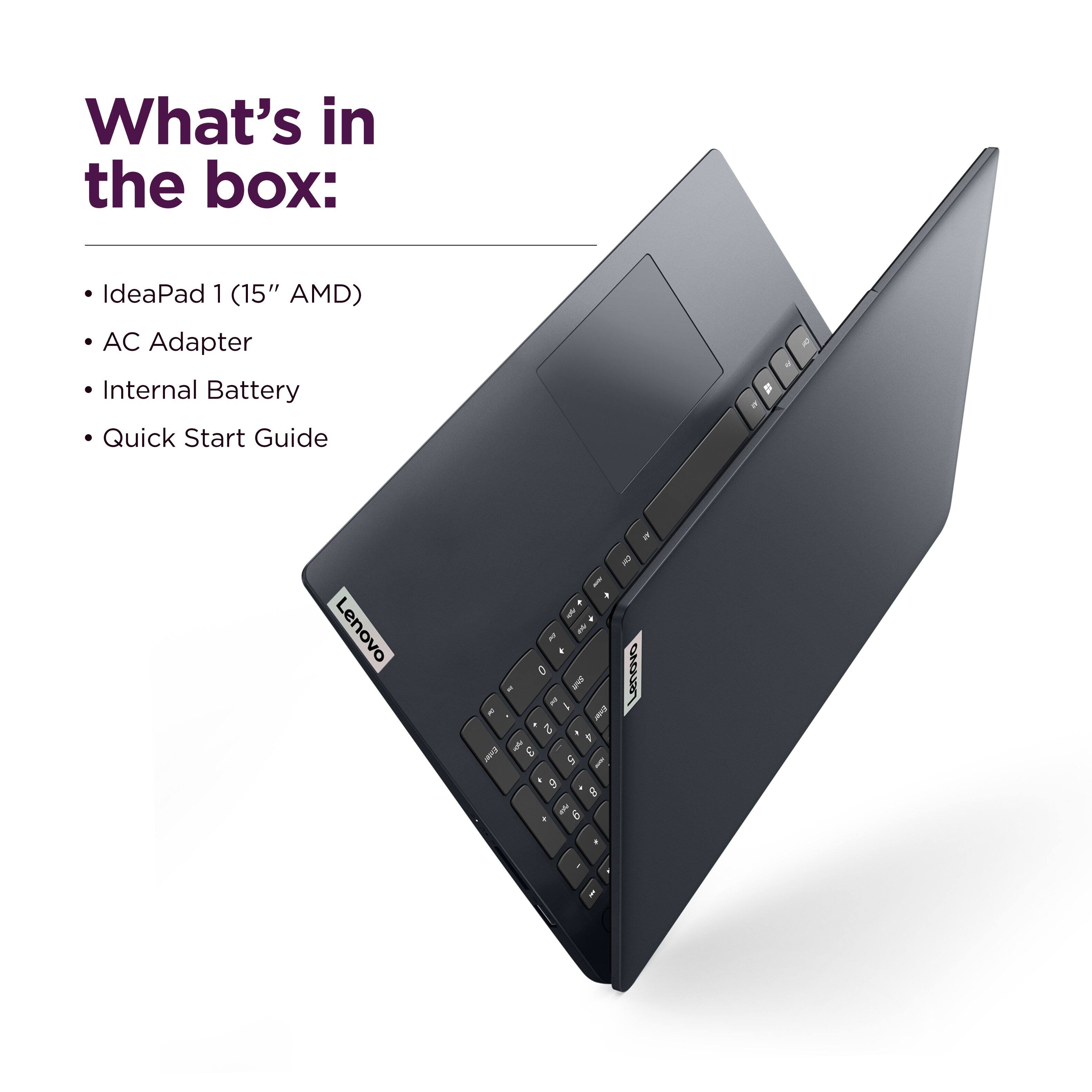 What's in the box: IdeaPad 1 (15" AMD) AC Adapter Internal Battery Quick Start Guide Lenovo