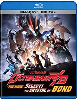 Ultraman R/B The Movie: The Crystal Of Bond! - BLU-RAY