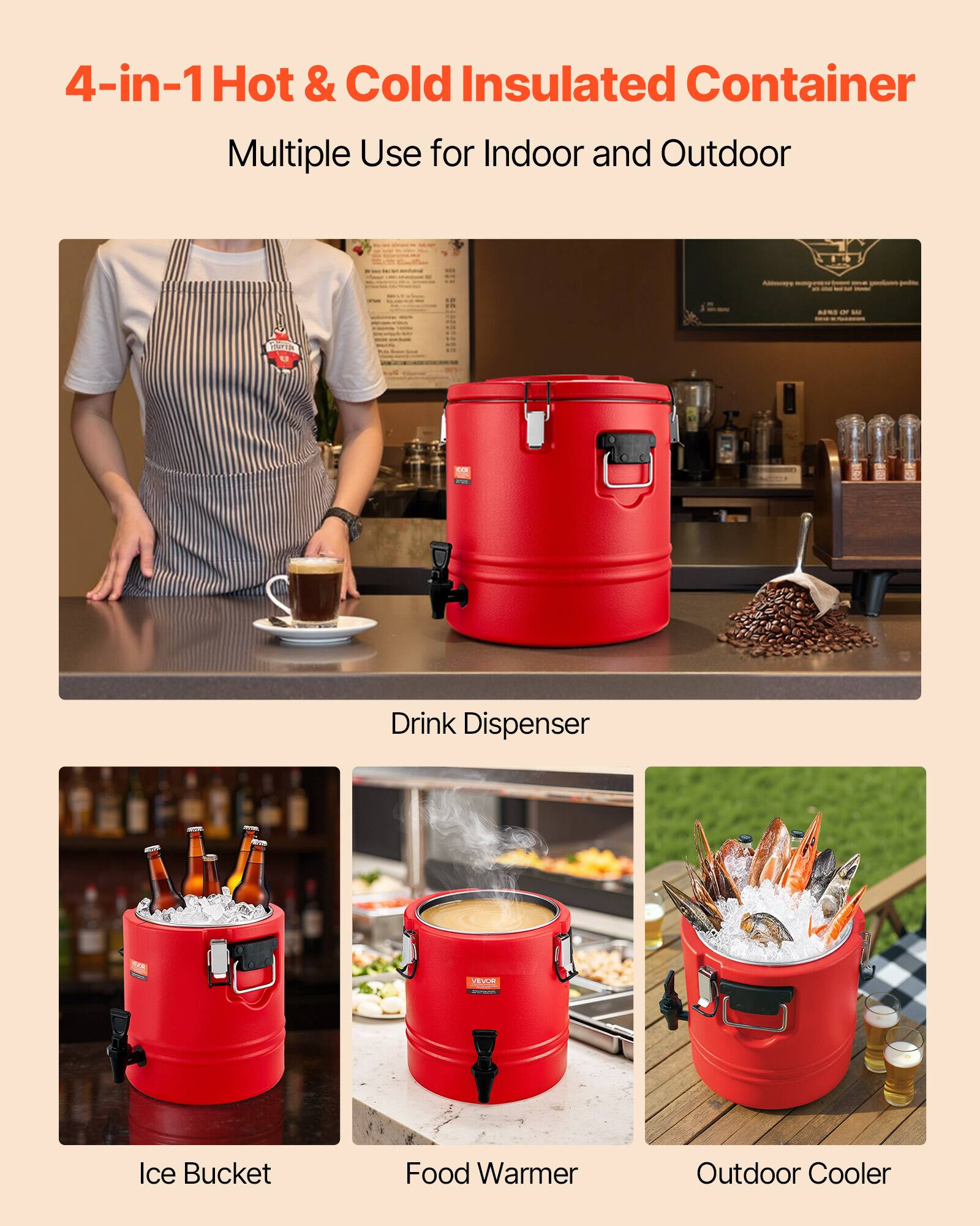 4-in-1 Hot & Cold Insulated Container  
Multiple Use for Indoor and Outdoor  

- Drink Dispenser  
- Ice Bucket  
- Food Warmer  
- Outdoor Cooler