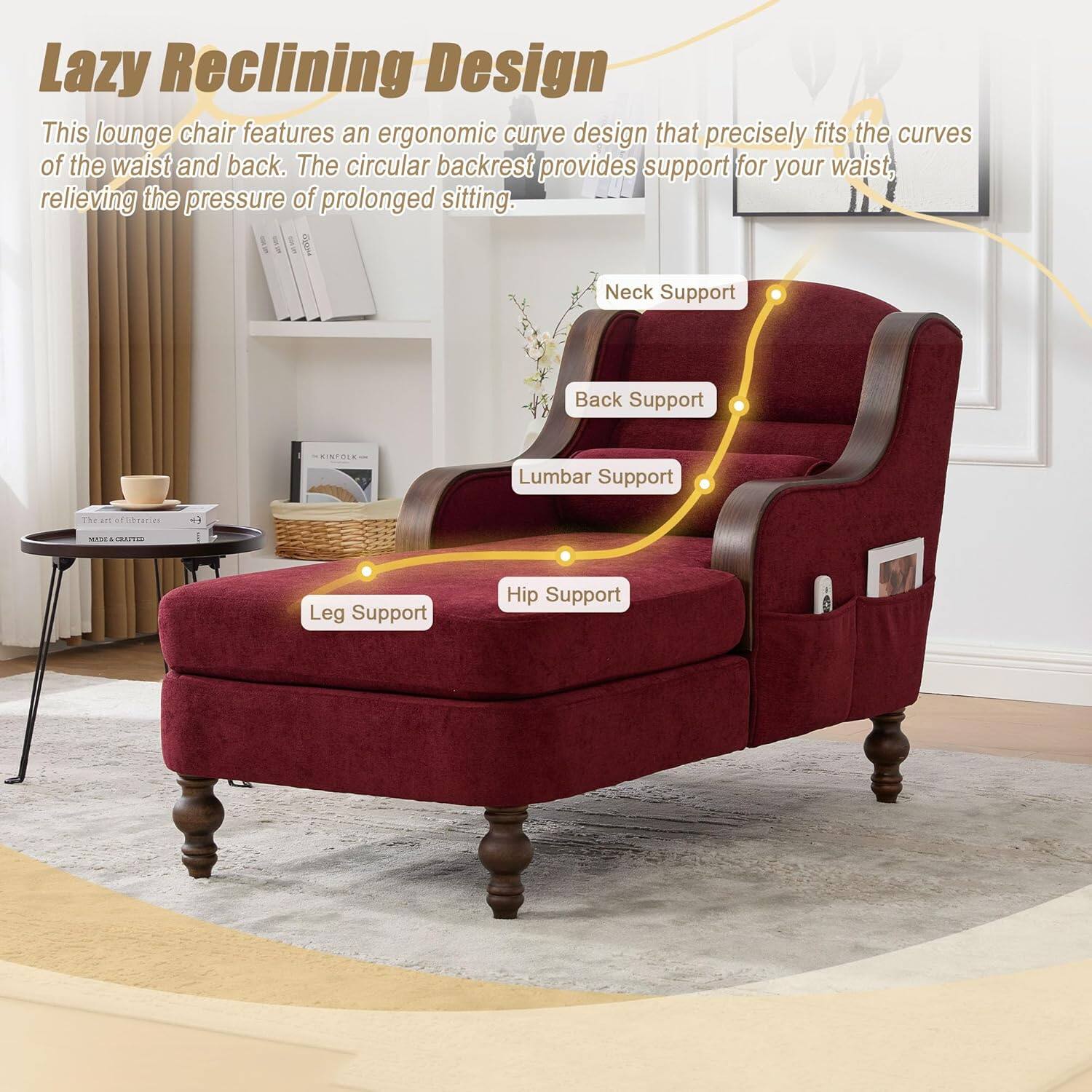 Lazy Reclining Design

This lounge chair features an ergonomic curve design that precisely fits the curves of the waist and back. The circular backrest provides support for your waist, relieving the pressure of prolonged sitting.

- Neck Support
- Back Support
- Lumbar Support
- Hip Support
- Leg Support