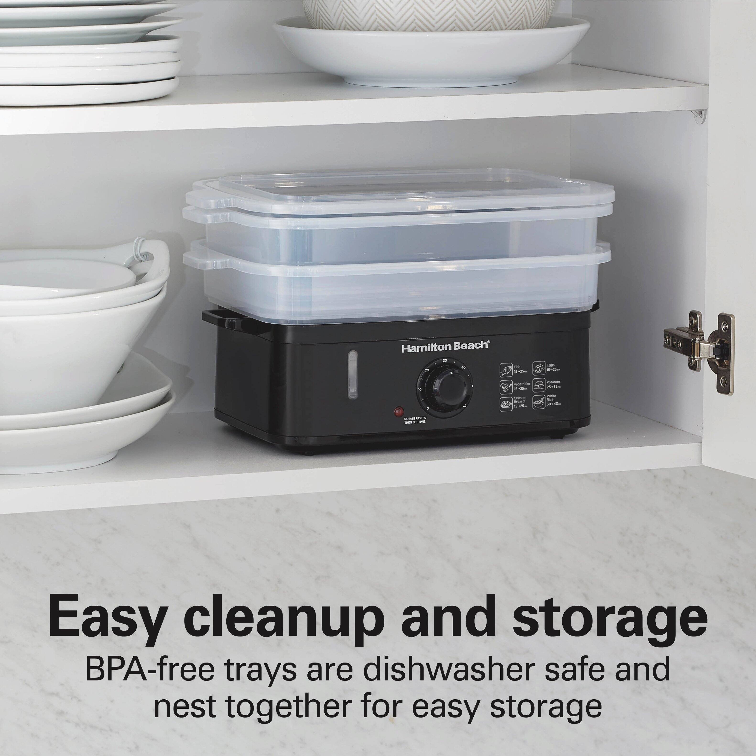 Hamilton Beach' x C 21  
in 1-3m  
typ g.25mg  
1  
I  
- Kin  
RUCHT = ?  
1  
Open ressed - P  
- uce 3-4  
anan DOKET IN  

Easy cleanup and storage  
BPA-free trays are dishwasher safe and nest together for easy storage