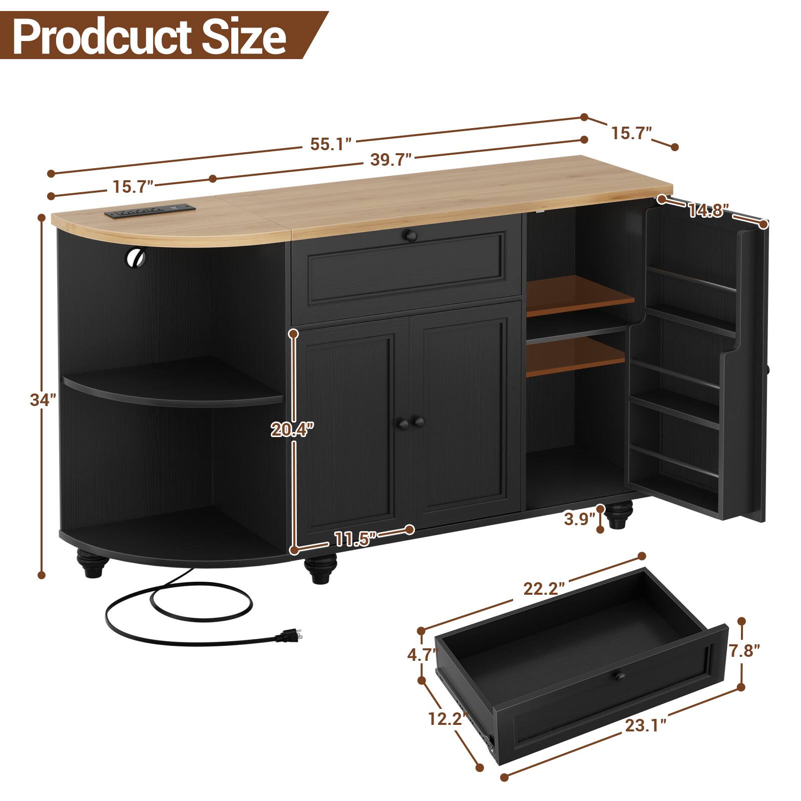 Product Size

- Length: 55.1"
- Depth: 39.7"
- Height: 34"
- Width: 15.7"
- Drawer Height: 14.8"
- Drawer Width: 22.2"
- Drawer Depth: 12.2"
- Drawer Height: 7.8"
- Drawer Width: 23.1"
- Drawer Depth: 4.7"
- Drawer Height: 3.9"
- Drawer Width: 11.5"
- Drawer Depth: 20.4"