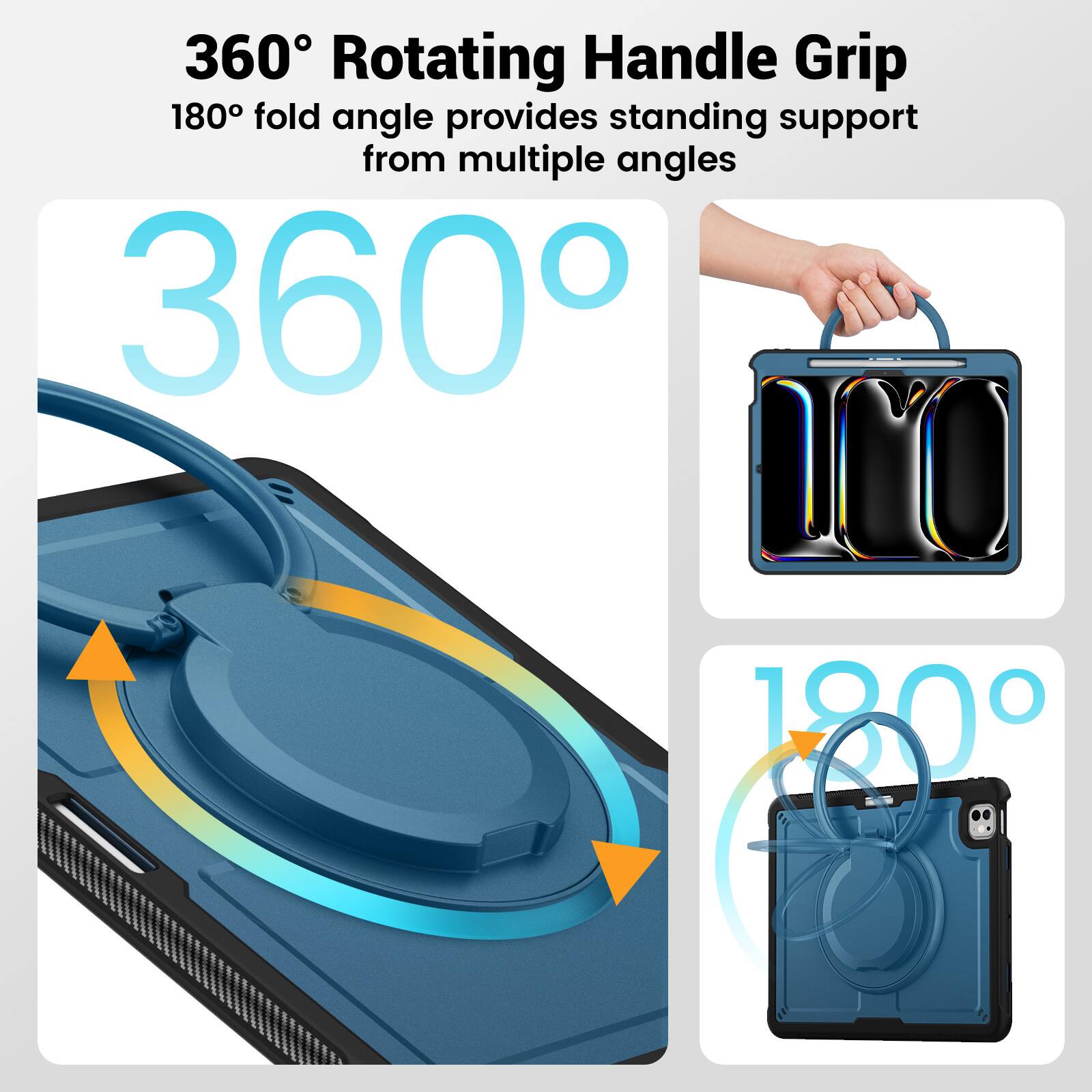 360° Rotating Handle Grip  
180° fold angle provides standing support from multiple angles