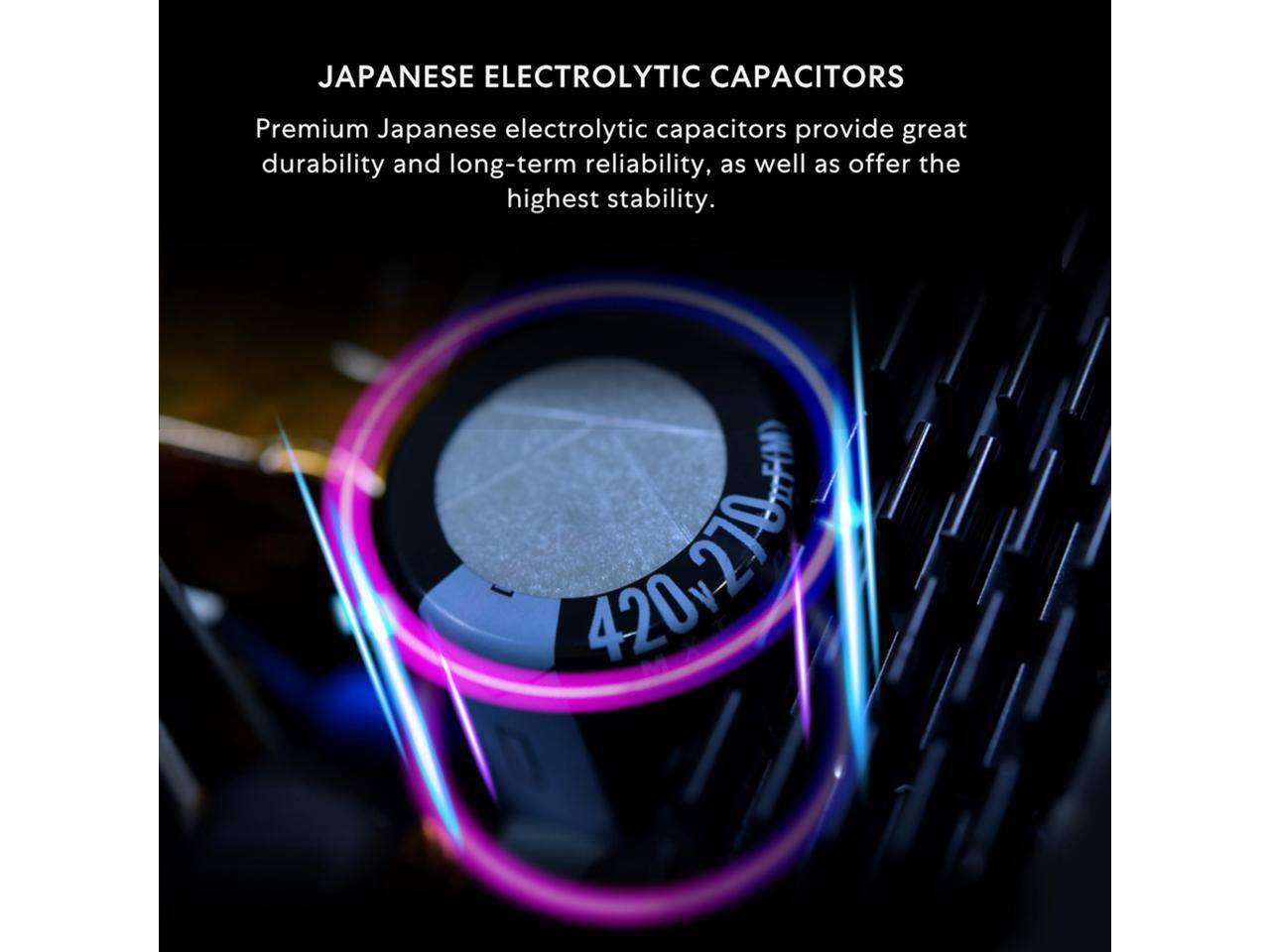 JAPANESE ELECTROLYTIC CAPACITORS

Premium Japanese electrolytic capacitors provide great durability and long-term reliability, as well as offer the highest stability.

420v270