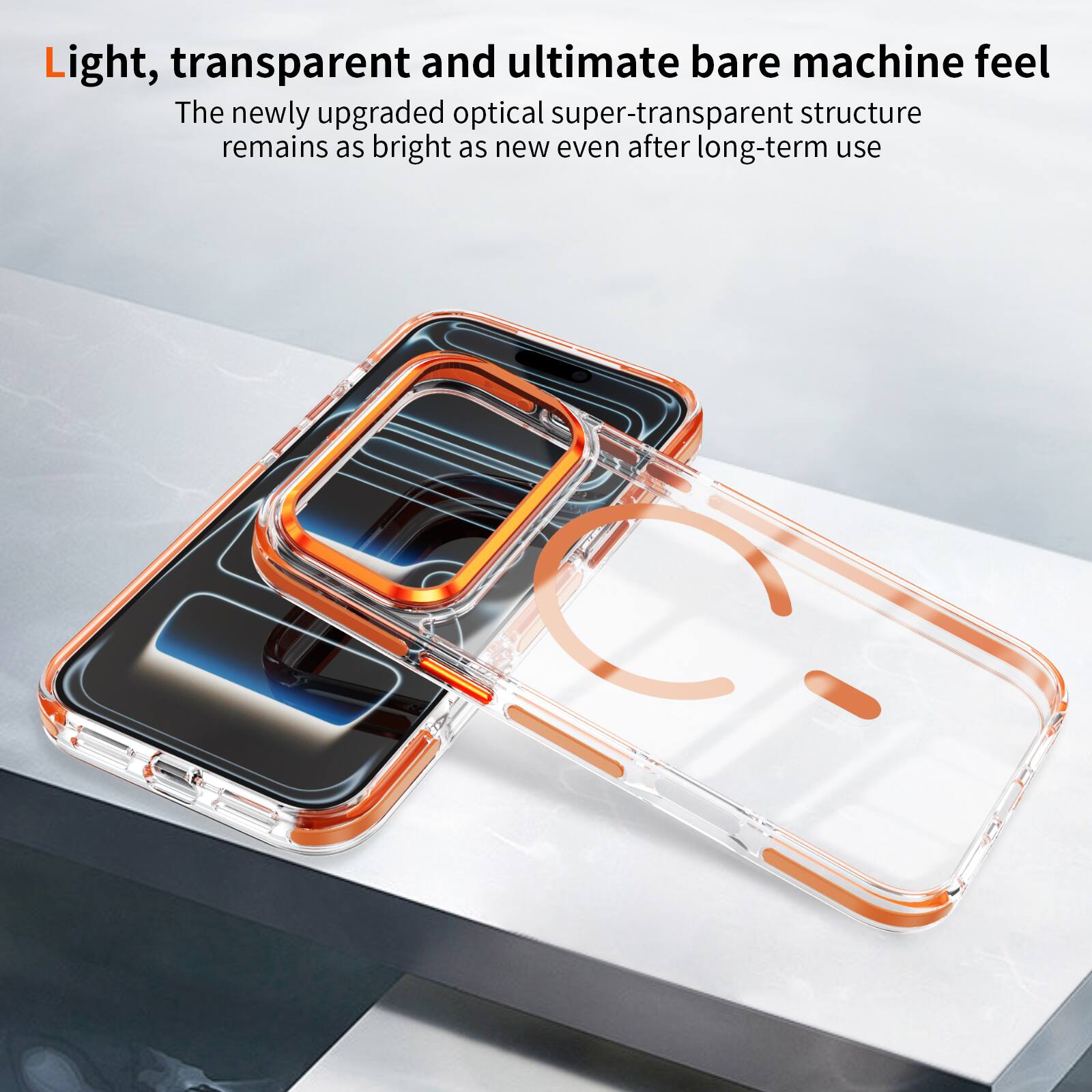 Light, transparent and ultimate bare machine feel

The newly upgraded optical super-transparent structure remains as bright as new even after long-term use