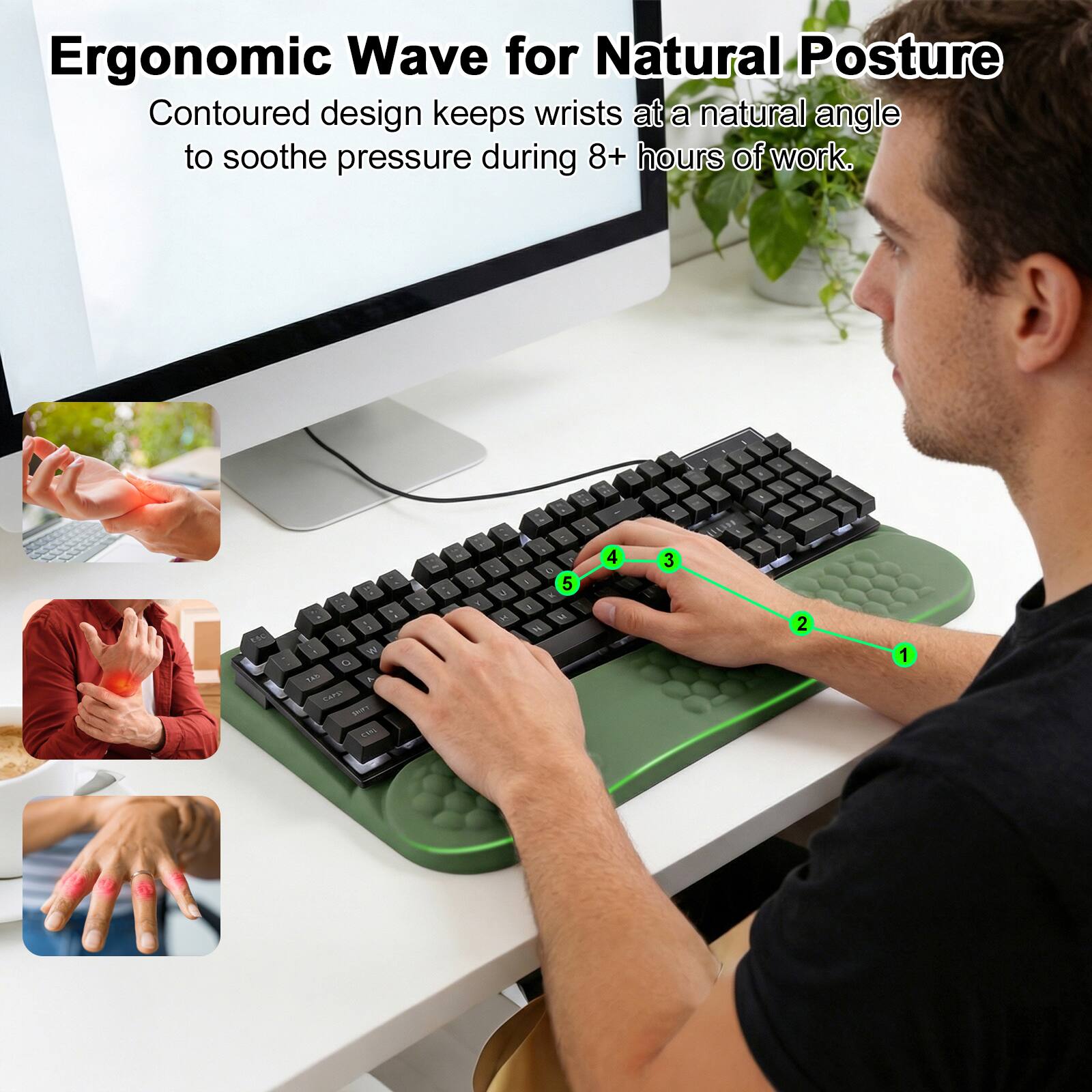 Ergonomic Wave for Natural Posture  
Contoured design keeps wrists at a natural angle to soothe pressure during 8+ hours of work.