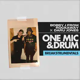 Bobby J From Rockaway / Daru Jones - One Mic and Drum Breakstrumentals - VINYL LP