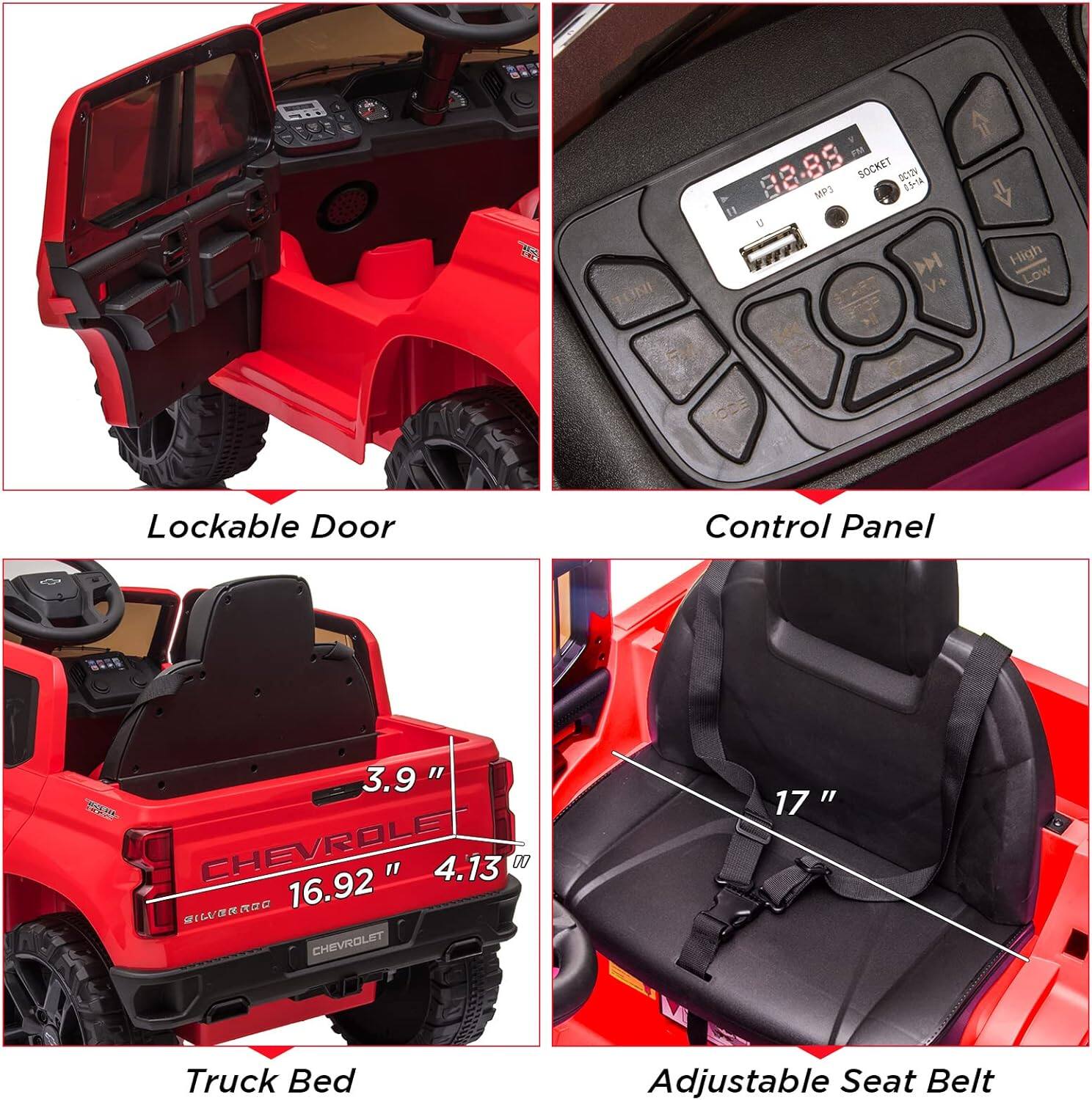 - Lockable Door
- Control Panel
- Truck Bed
  - 3.9" ENE
  - 16.92" BILURGC
  - 4.13" CHEVROLET
- Adjustable Seat Belt
  - 17"
