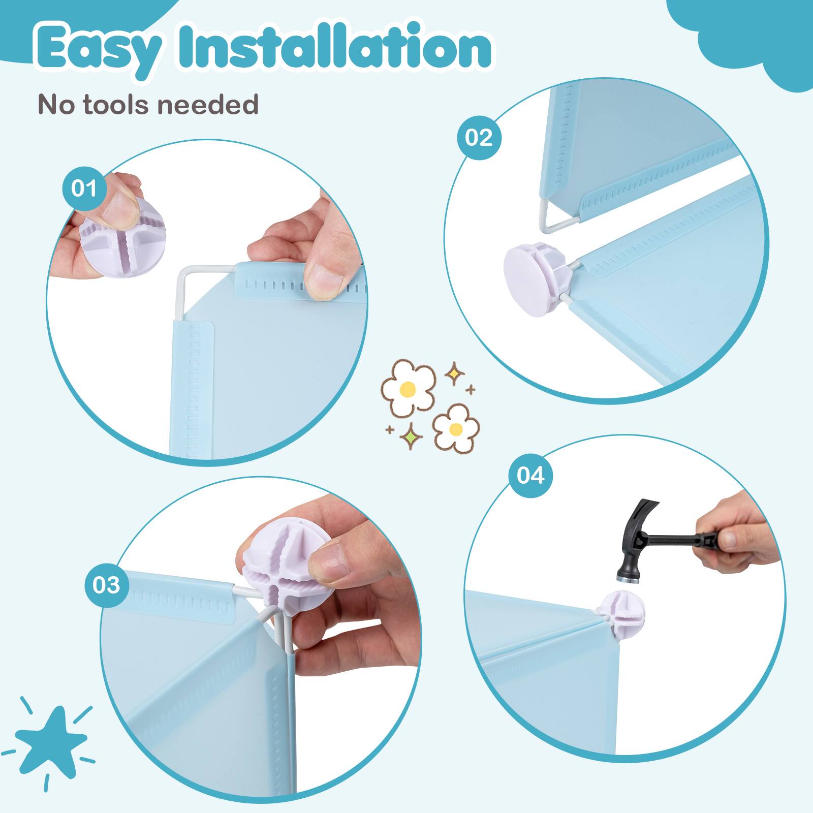 Easy Installation  
No tools needed  
01 + 02 + 03 + 04