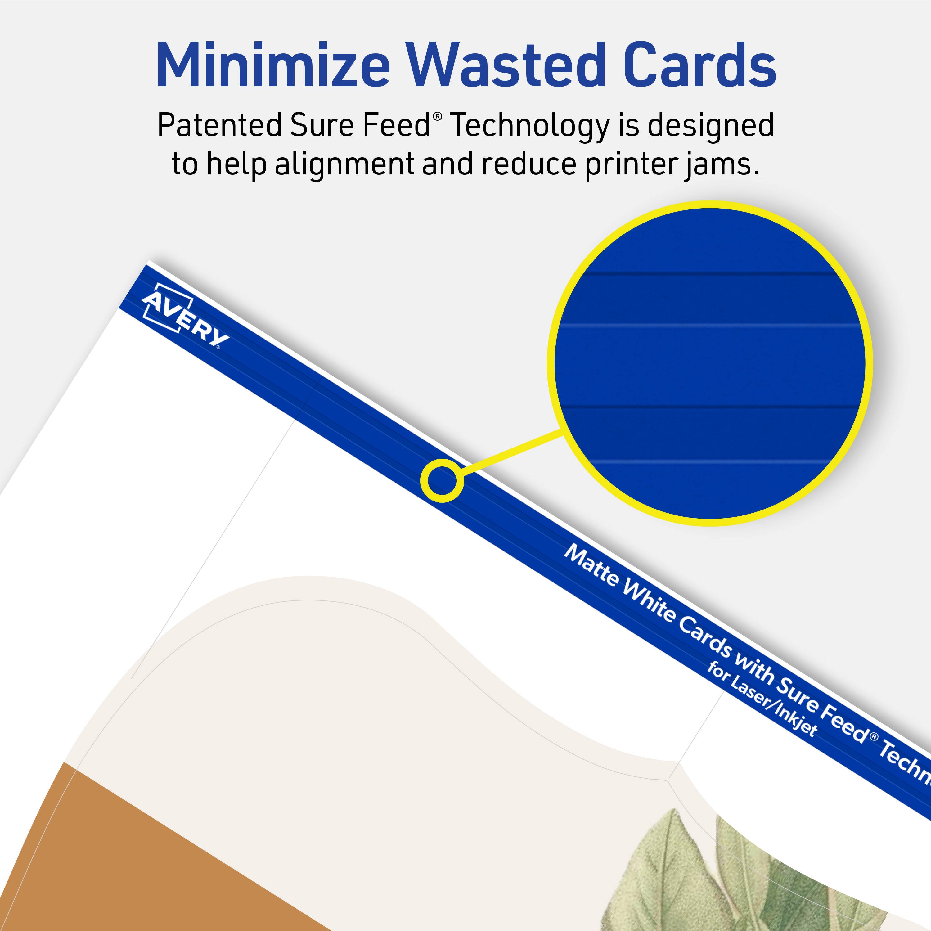 Minimize Wasted Cards

Patented Sure Feed® Technology is designed to help alignment and reduce printer jams.

Matte White Cards with Sure Feed® Technology for Laser/Inkjet