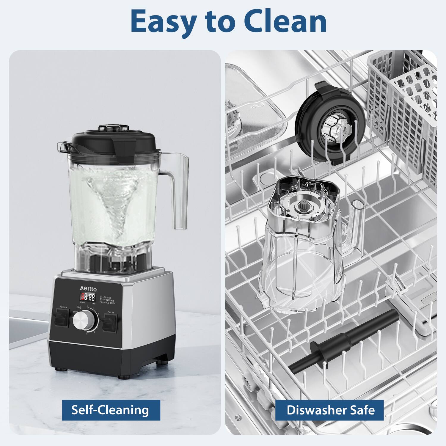 Easy to Clean

- Aeitto 8 8-88
- Self-Cleaning
- Dishwasher Safe