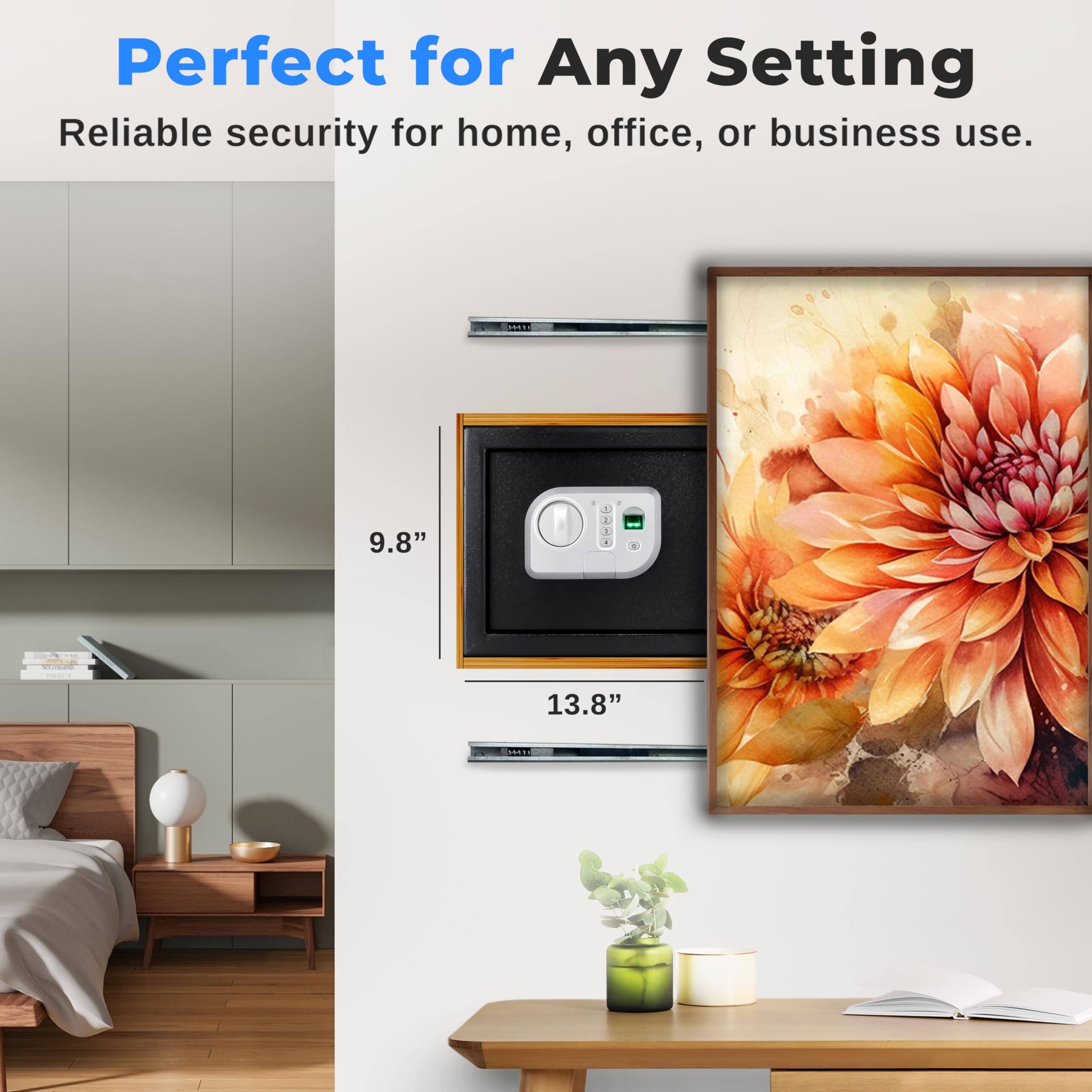 Perfect for Any Setting  
Reliable security for home, office, or business use.  

9.8"  
13.8" AO55