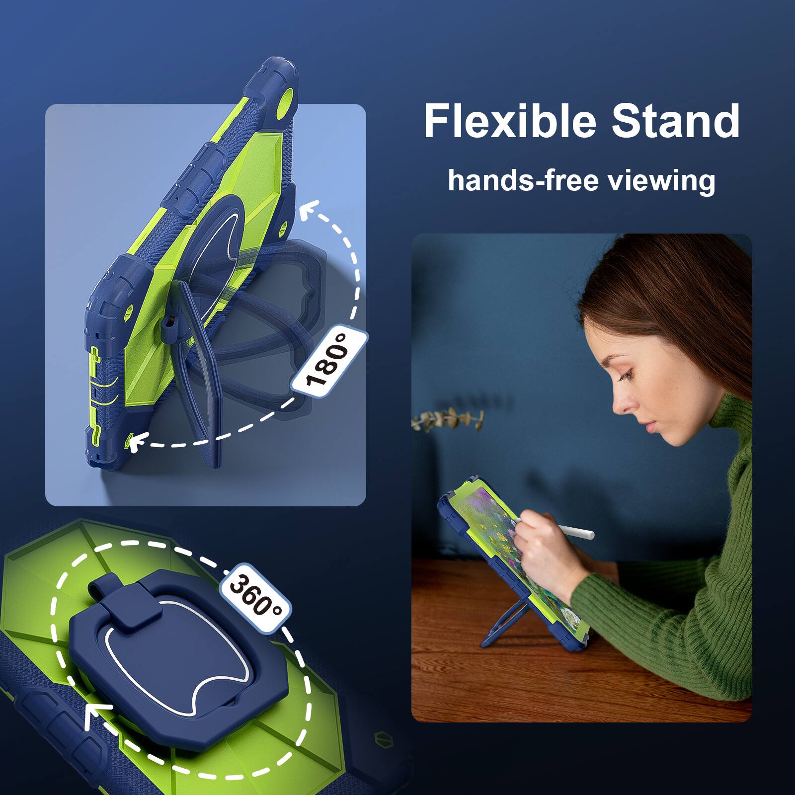 Flexible Stand  
hands-free viewing  
180°  
360°
