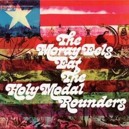 The Holy Modal Rounders - Moray Eels Eat the Holy Modal Rounders - VINYL LP