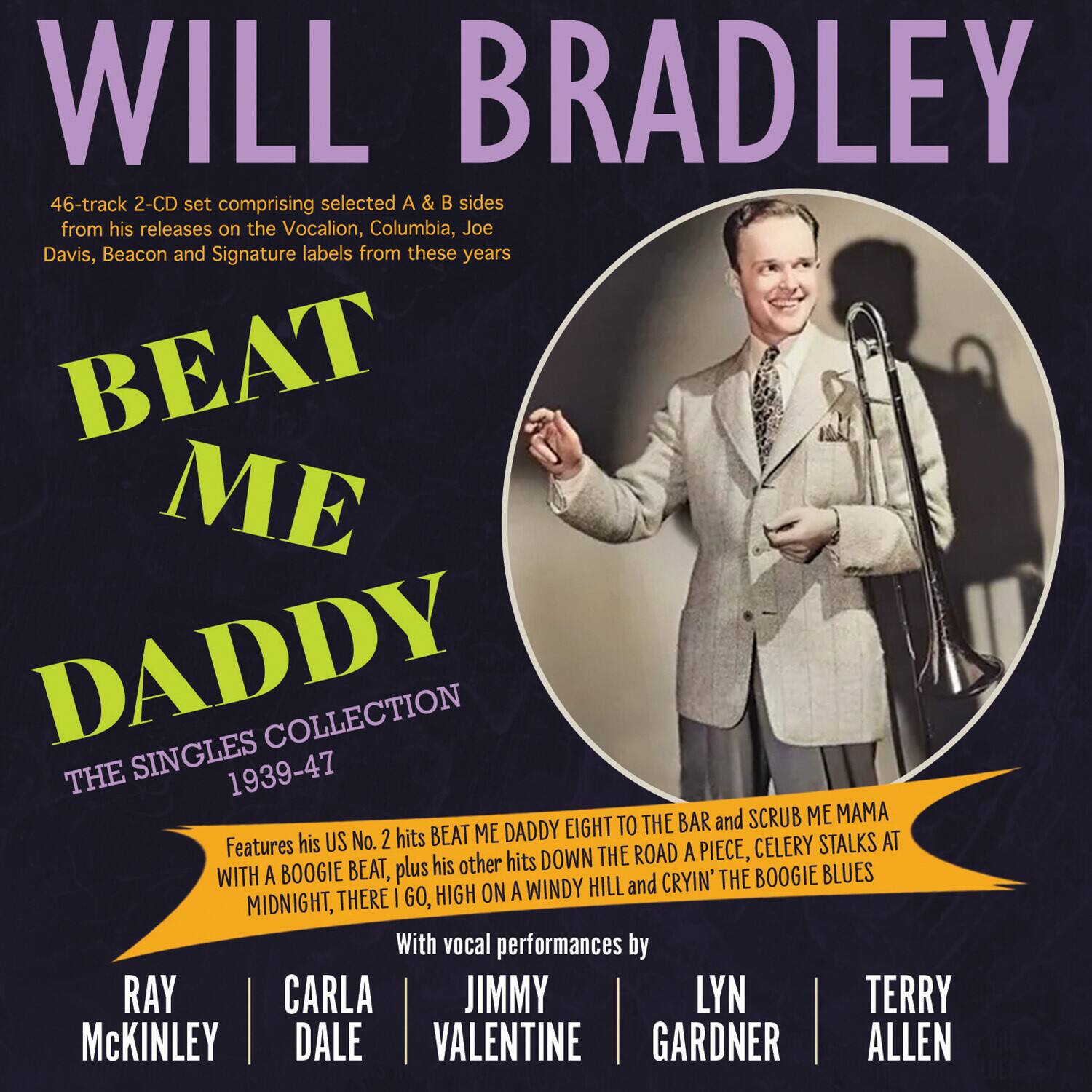 Will Bradley - Beat Me Daddy: The Singles Collection 1939-47   - COMPACT DISCS [CD] price history on PriceWatchPro