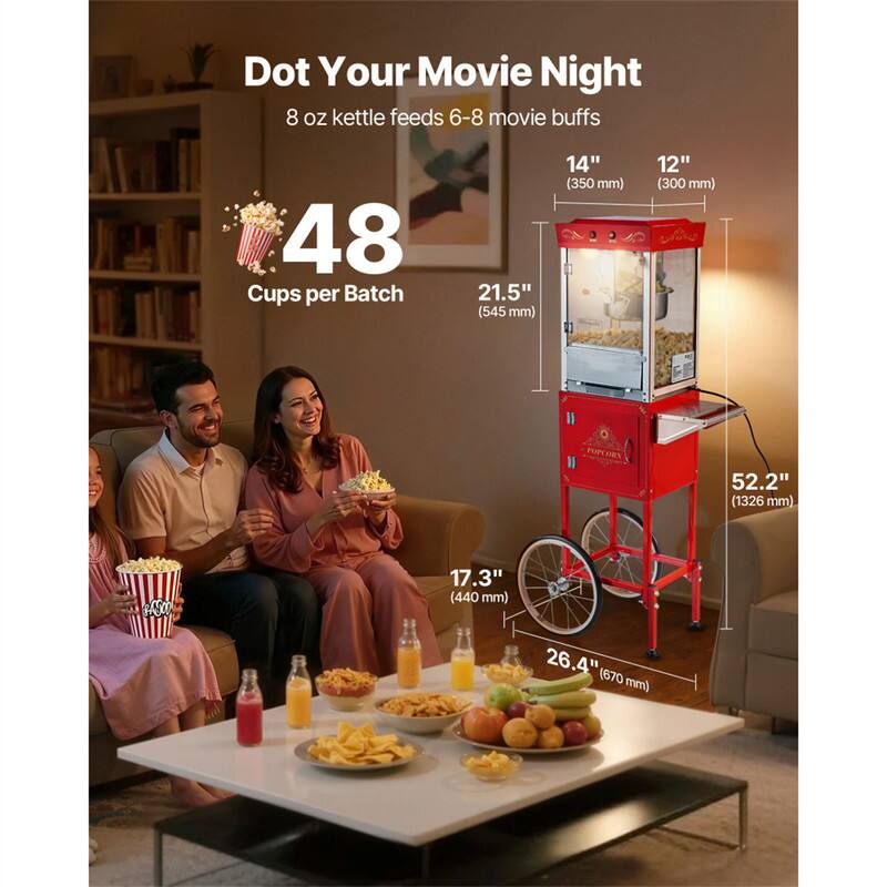Dot Your Movie Night  
8 oz kettle feeds 6-8 movie buffs  
48 Cups per Batch  

Dimensions:  
- 21.5" (545 mm)  
- 14" (350 mm)  
- 12" (300 mm)  
- 52.2" (1326 mm)  
- 17.3" (440 mm)  
- 26.4" (670 mm)