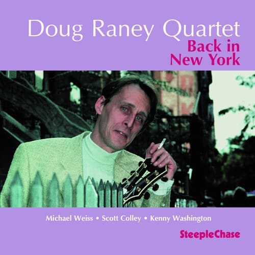 Doug Raney - Back in New York  - COMPACT DISCS
