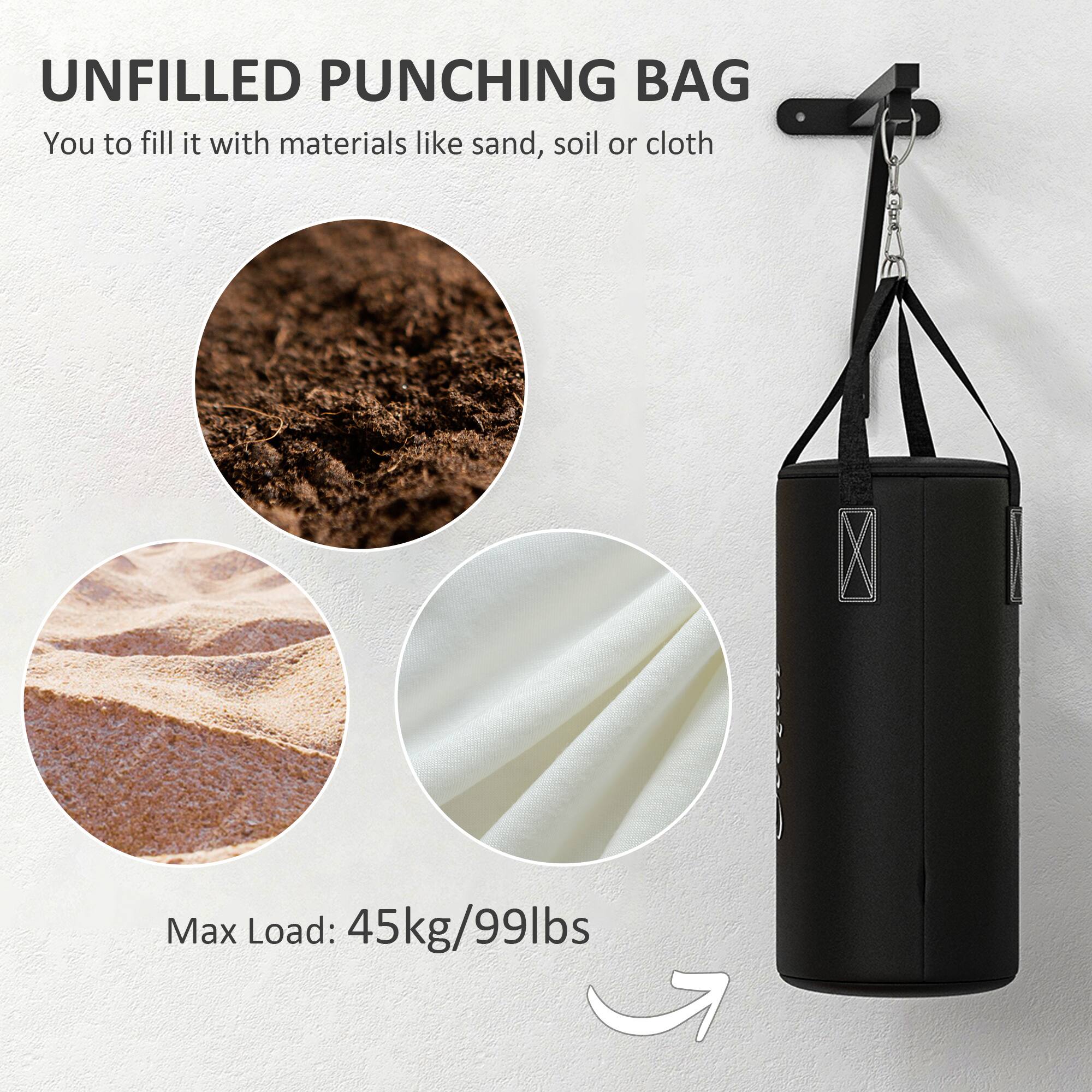 UNFILLED PUNCHING BAG

You can fill it with materials like sand, soil, or cloth.

Max Load: 45kg/99lbs