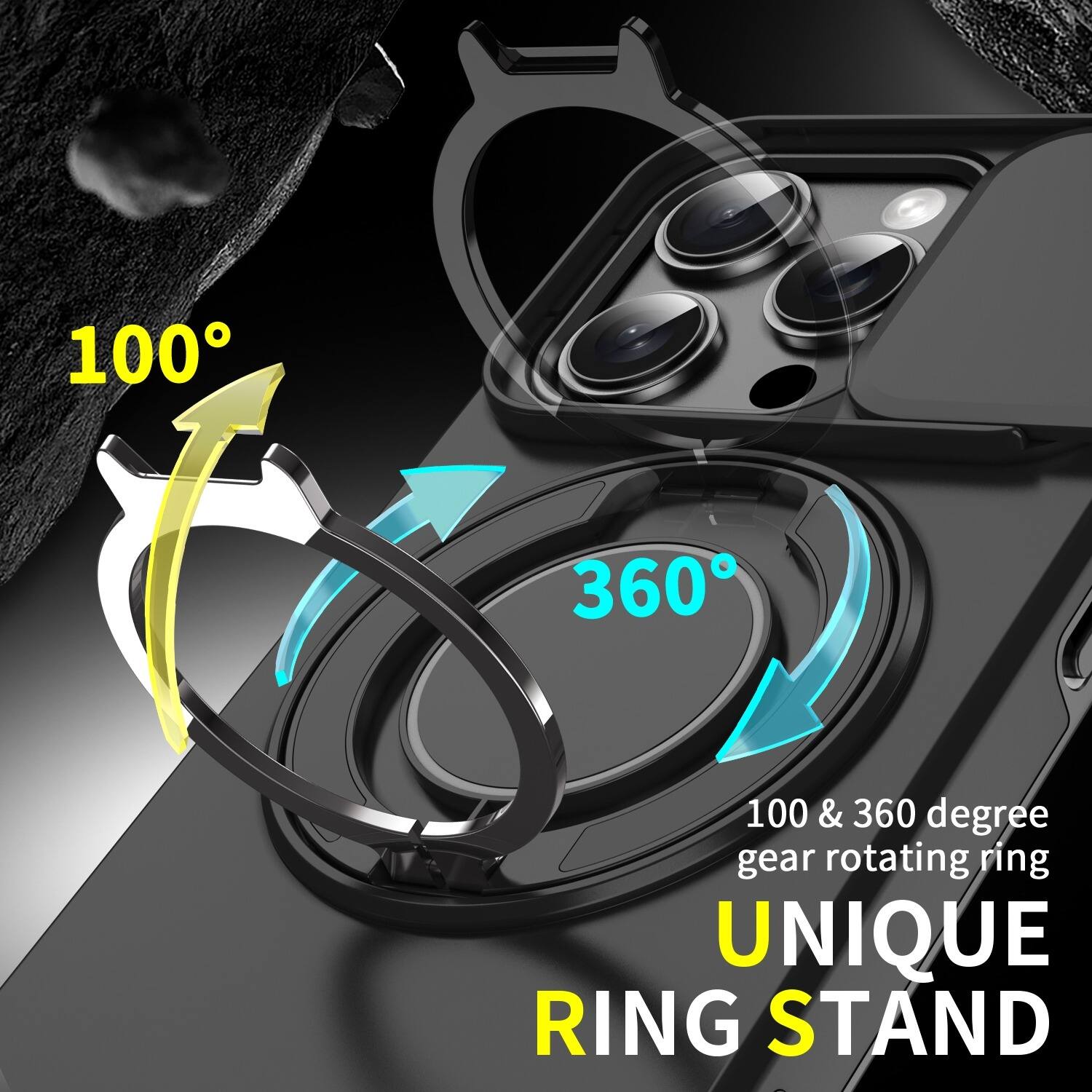 100°
360°
100 & 360 degree gear rotating ring
UNIQUE RING STAND