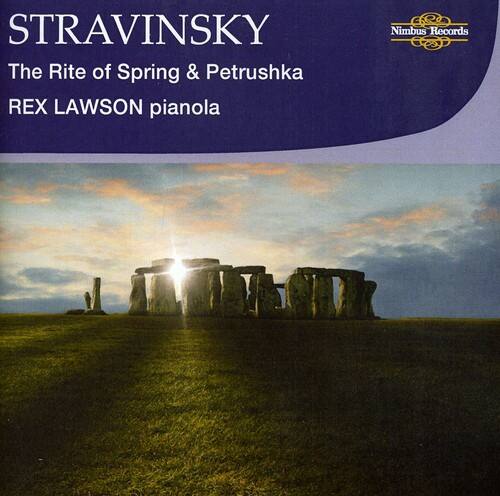 STRAVINSKY  
The Rite of Spring & Petrushka  
REX LAWSON pianola  

Nimbus Records
